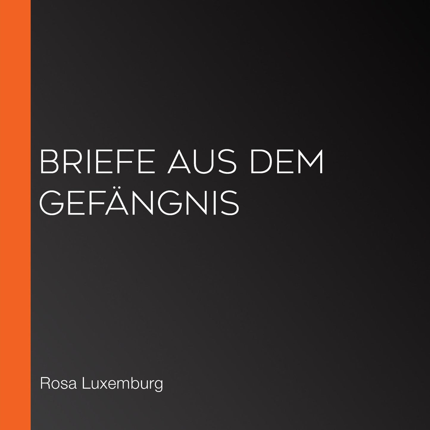 Briefe aus dem GefÃ¤ngnis