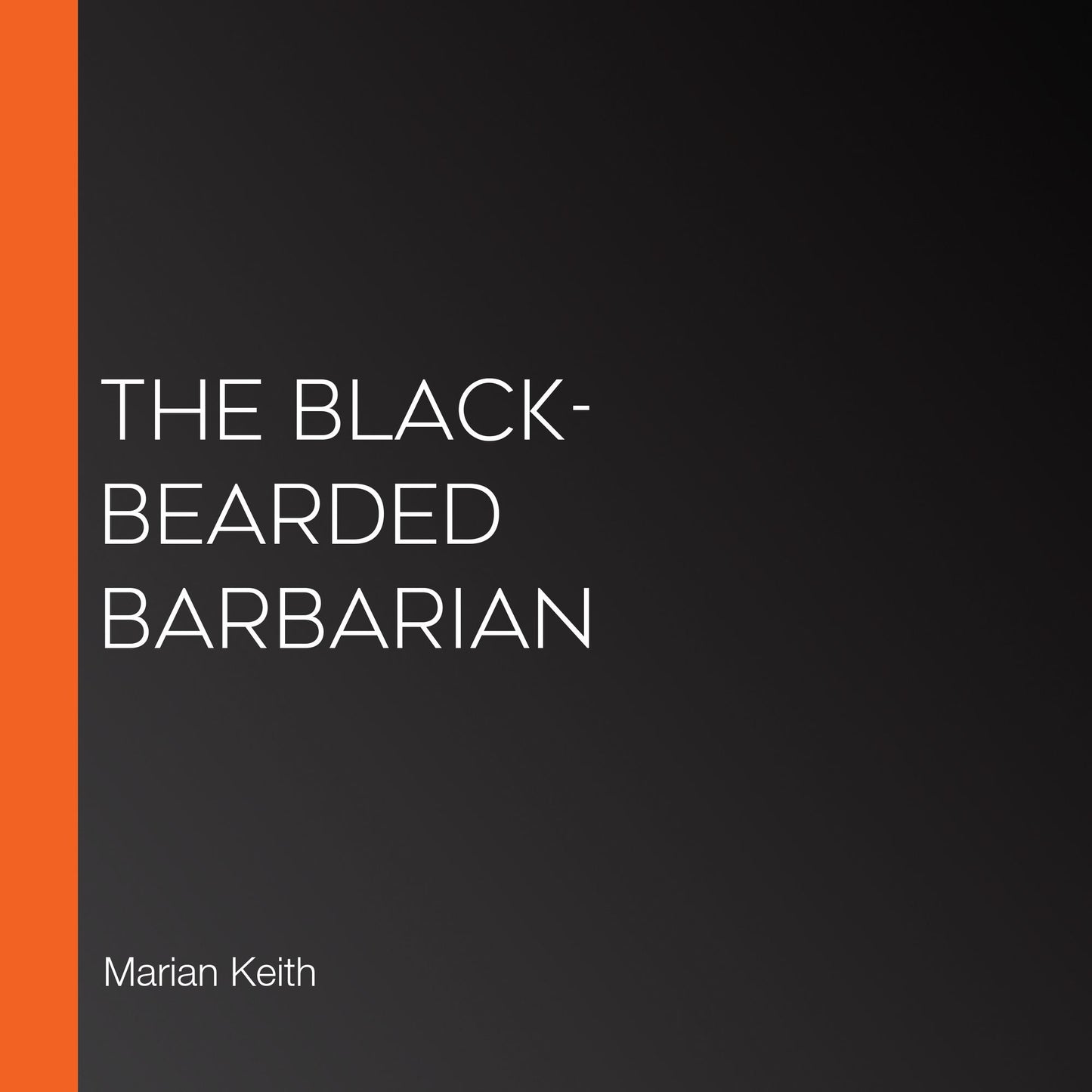The Black-Bearded Barbarian
