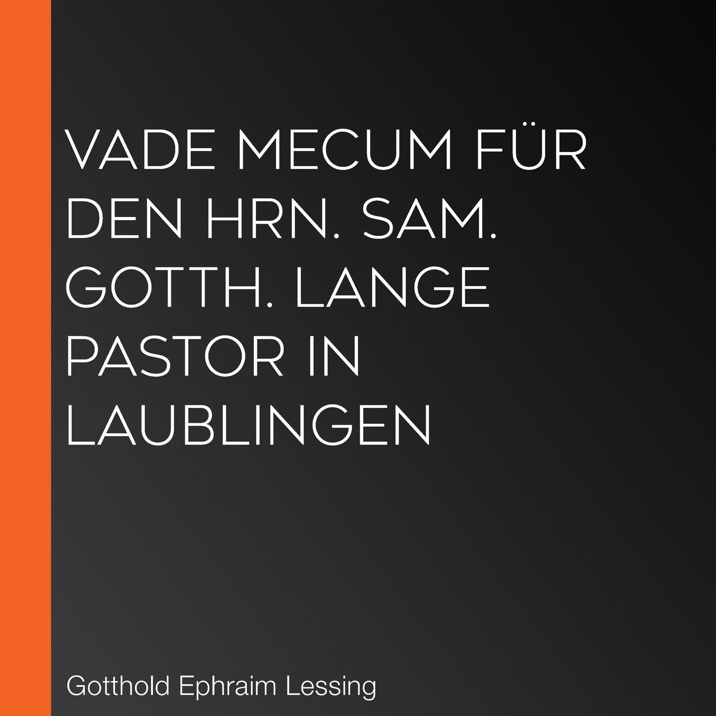 Vade mecum fÃ¼r den Hrn. Sam. Gotth. Lange Pastor in Laublingen