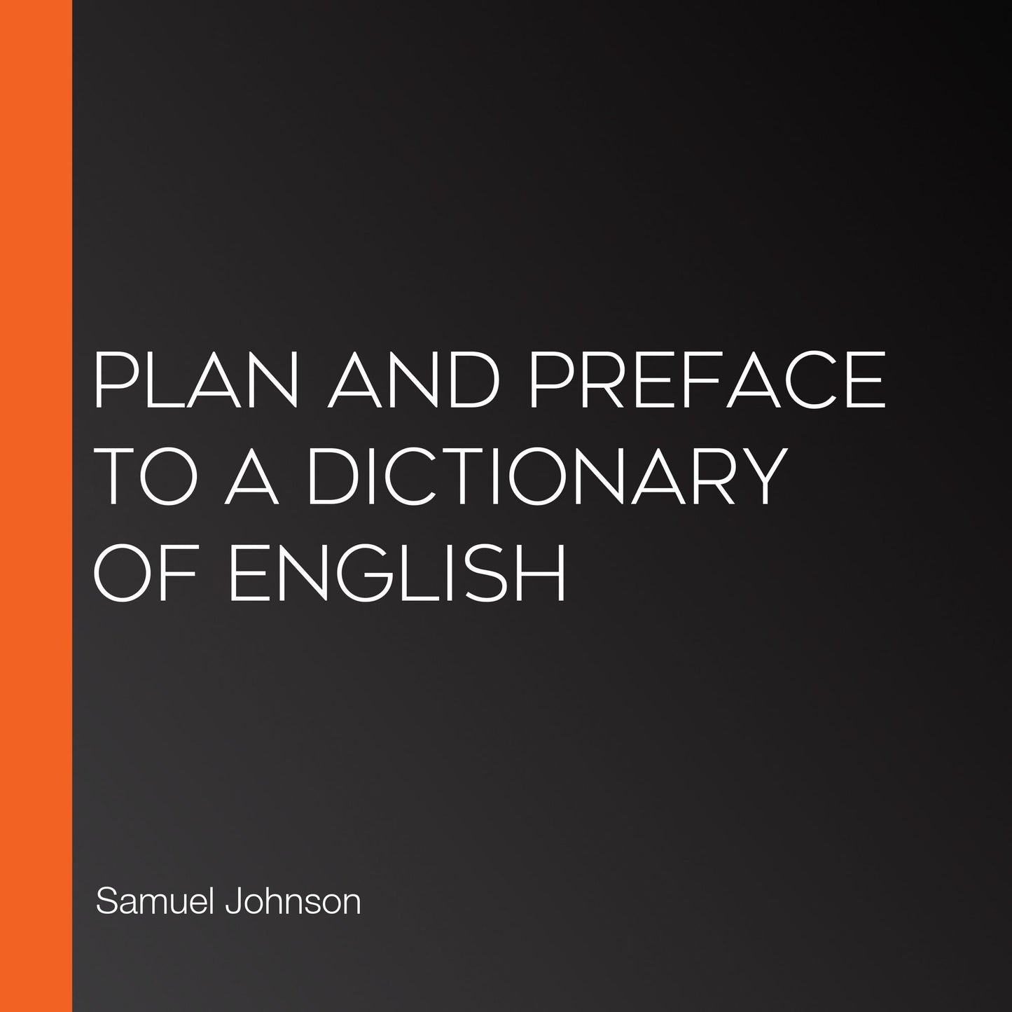 Plan and Preface to a Dictionary of English