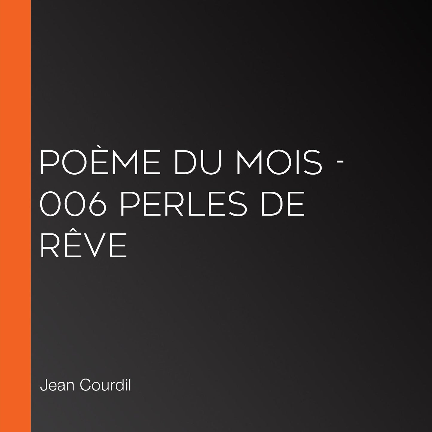 PoÃ¨me du Mois - 006 Perles de RÃªve