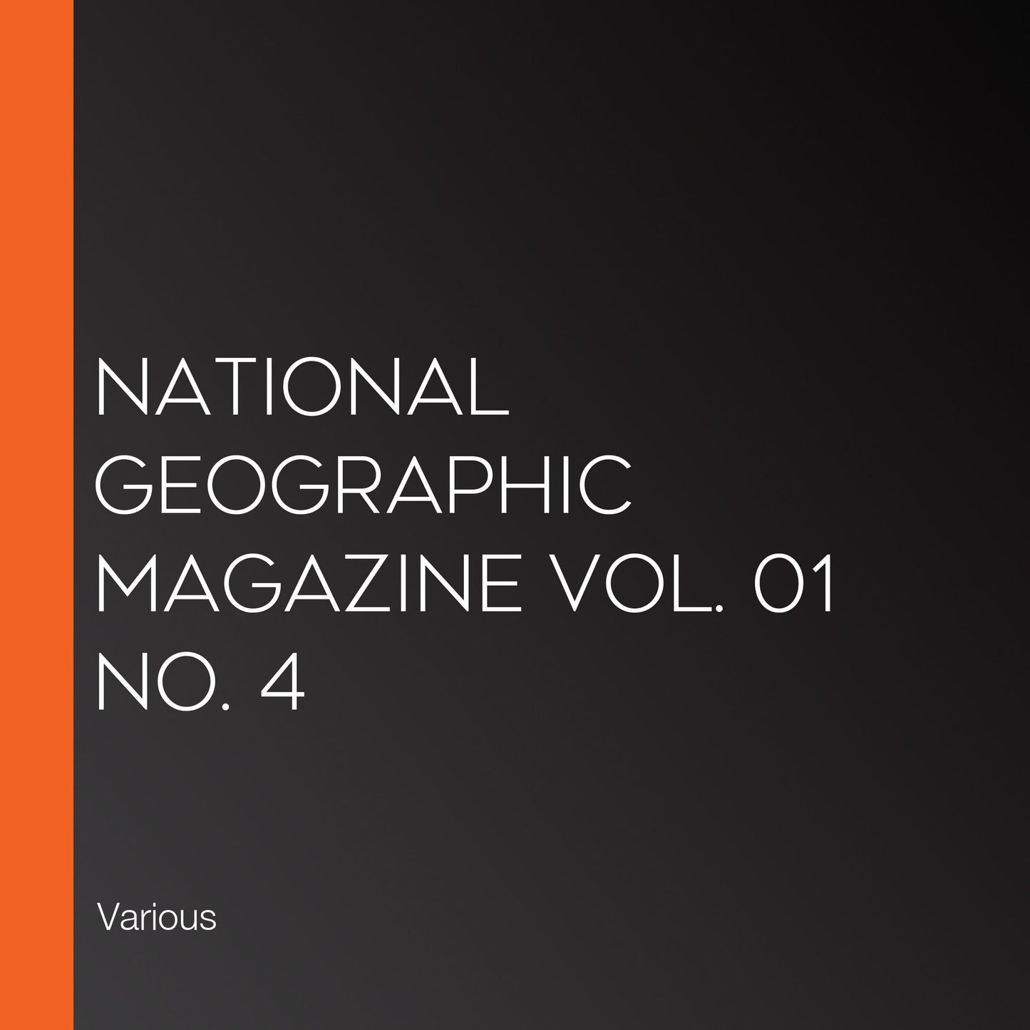 National Geographic Magazine Vol. 01 No. 4