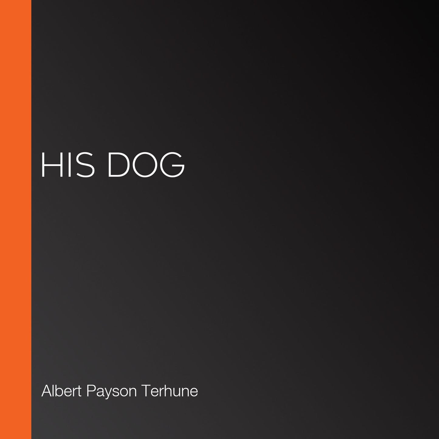 His Dog