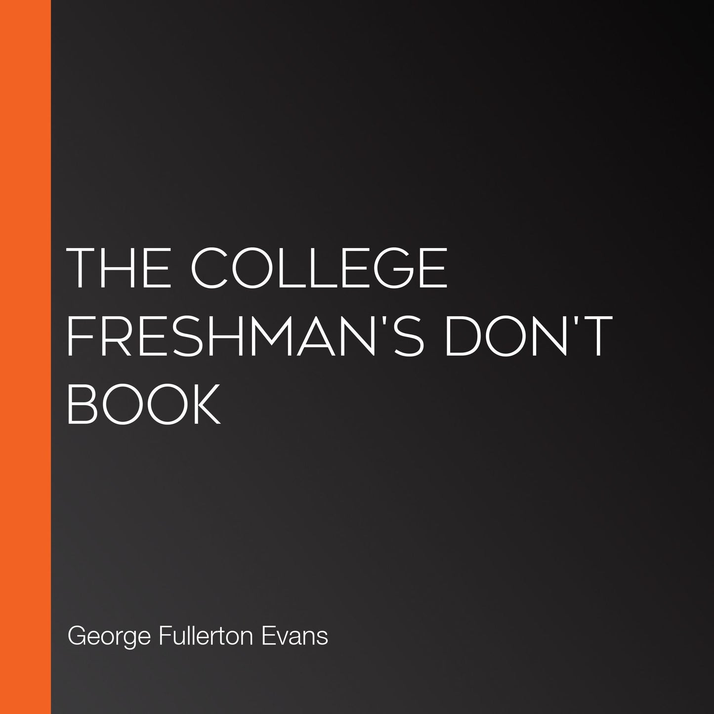 The College Freshman's Don't Book