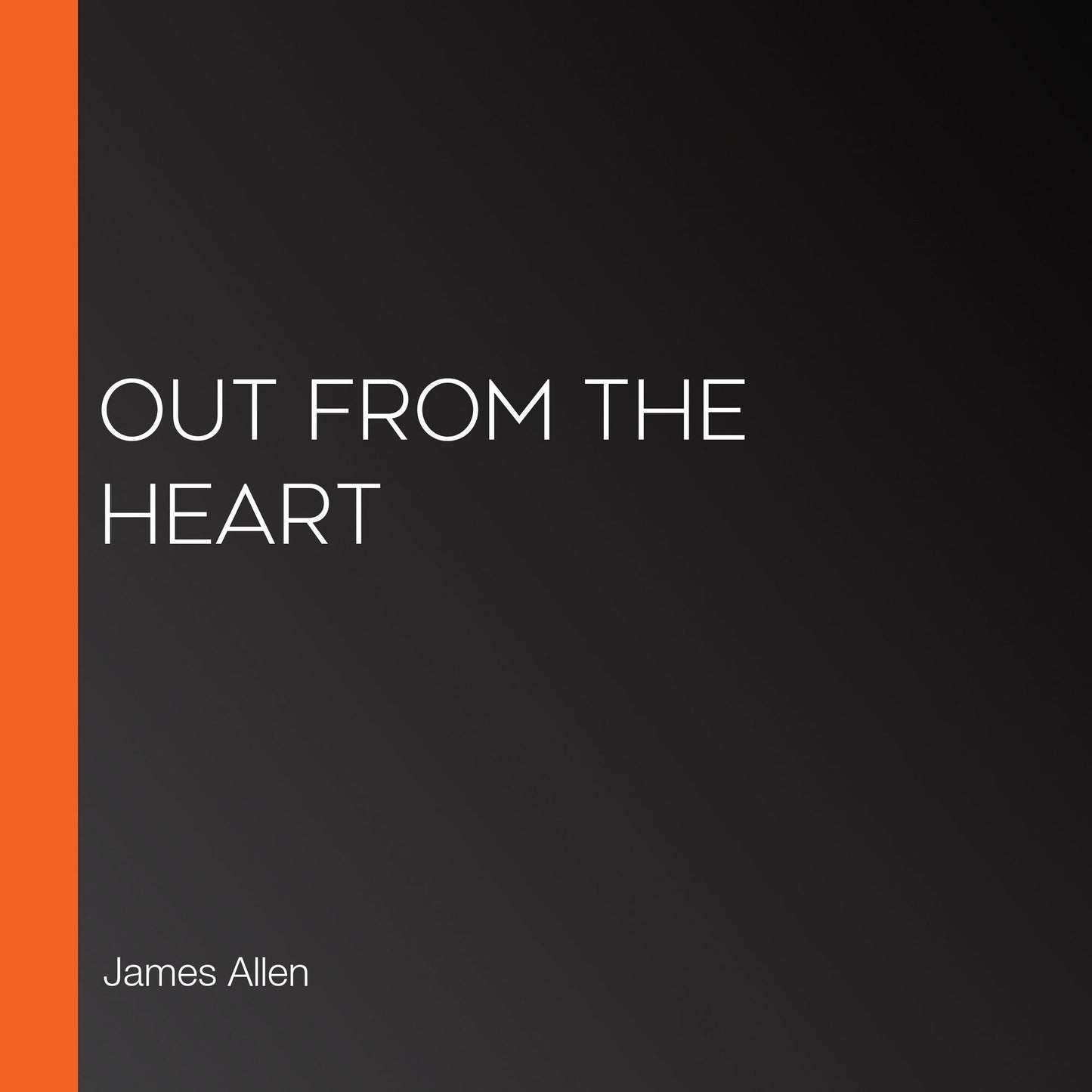 Out from the Heart