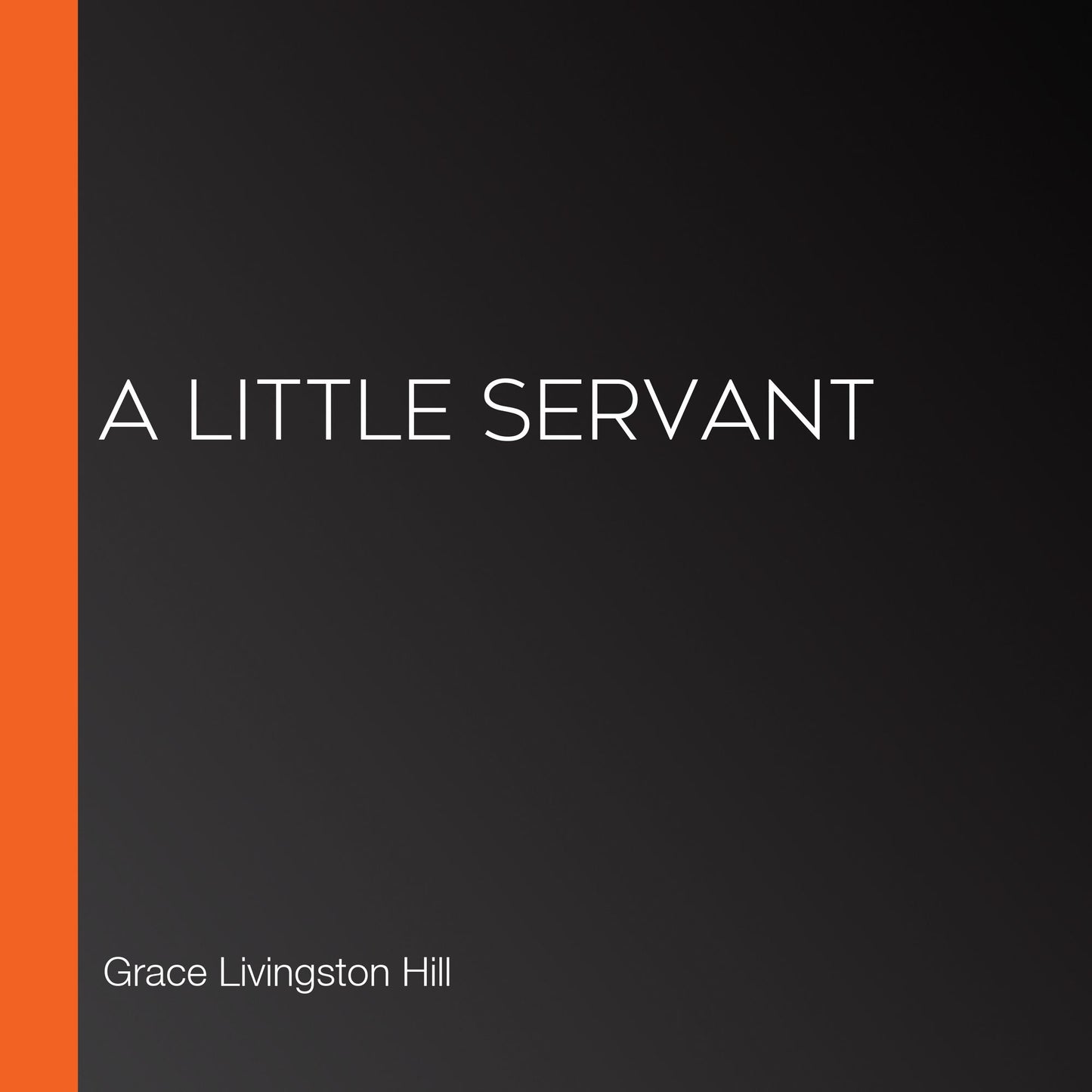 A Little Servant