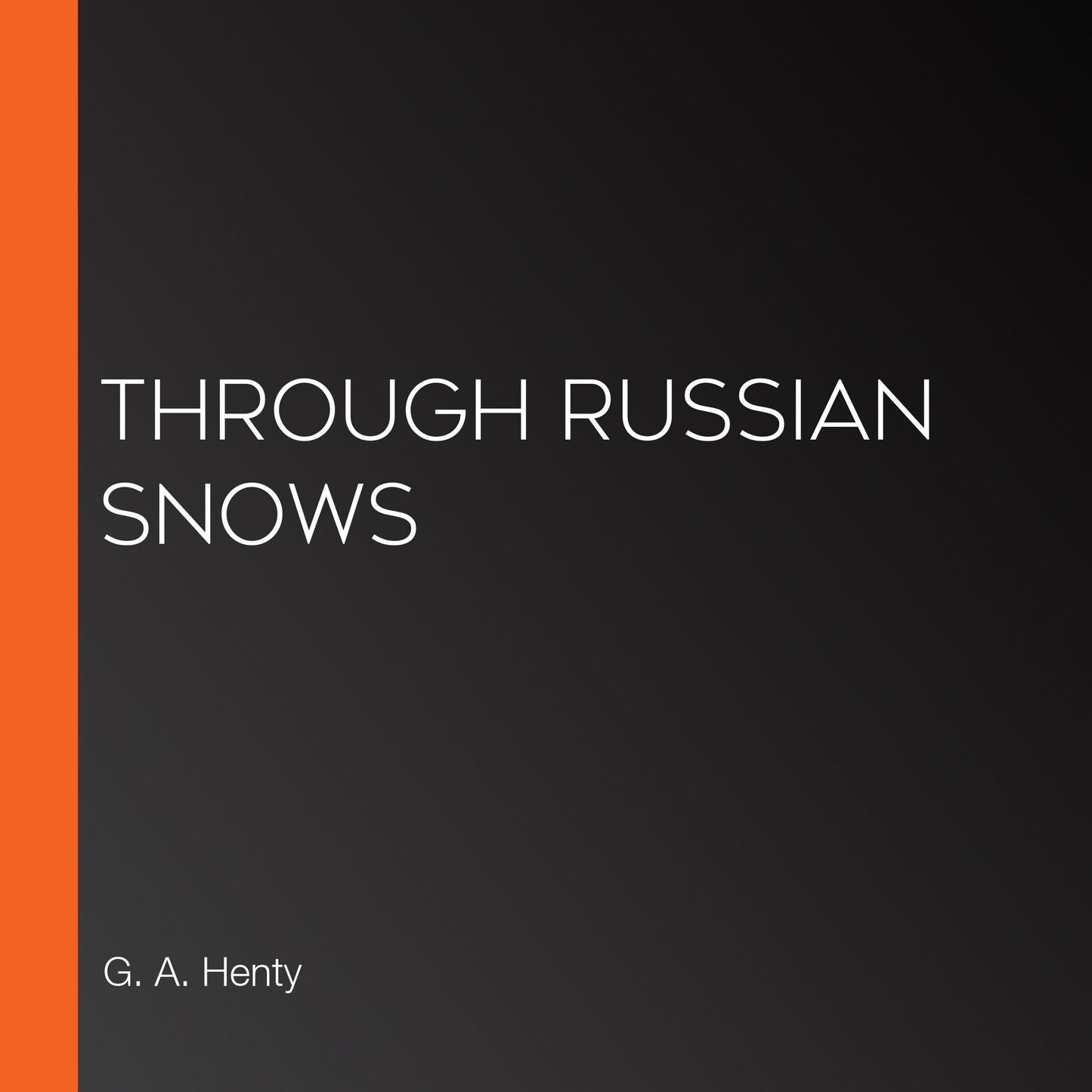 Through Russian Snows