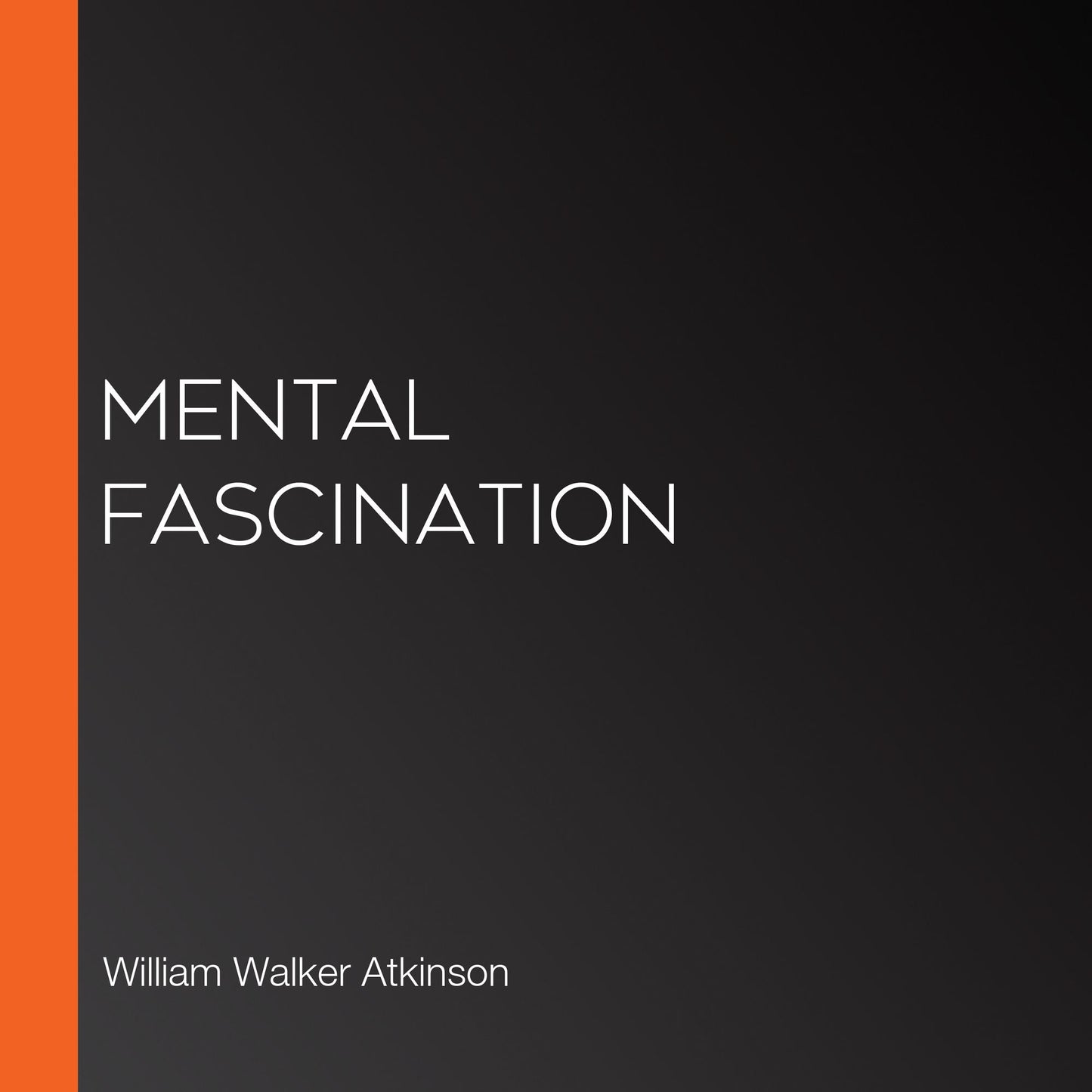 Mental Fascination