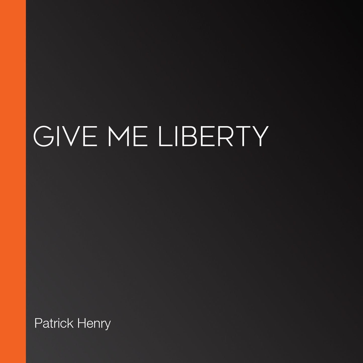 Give Me Liberty