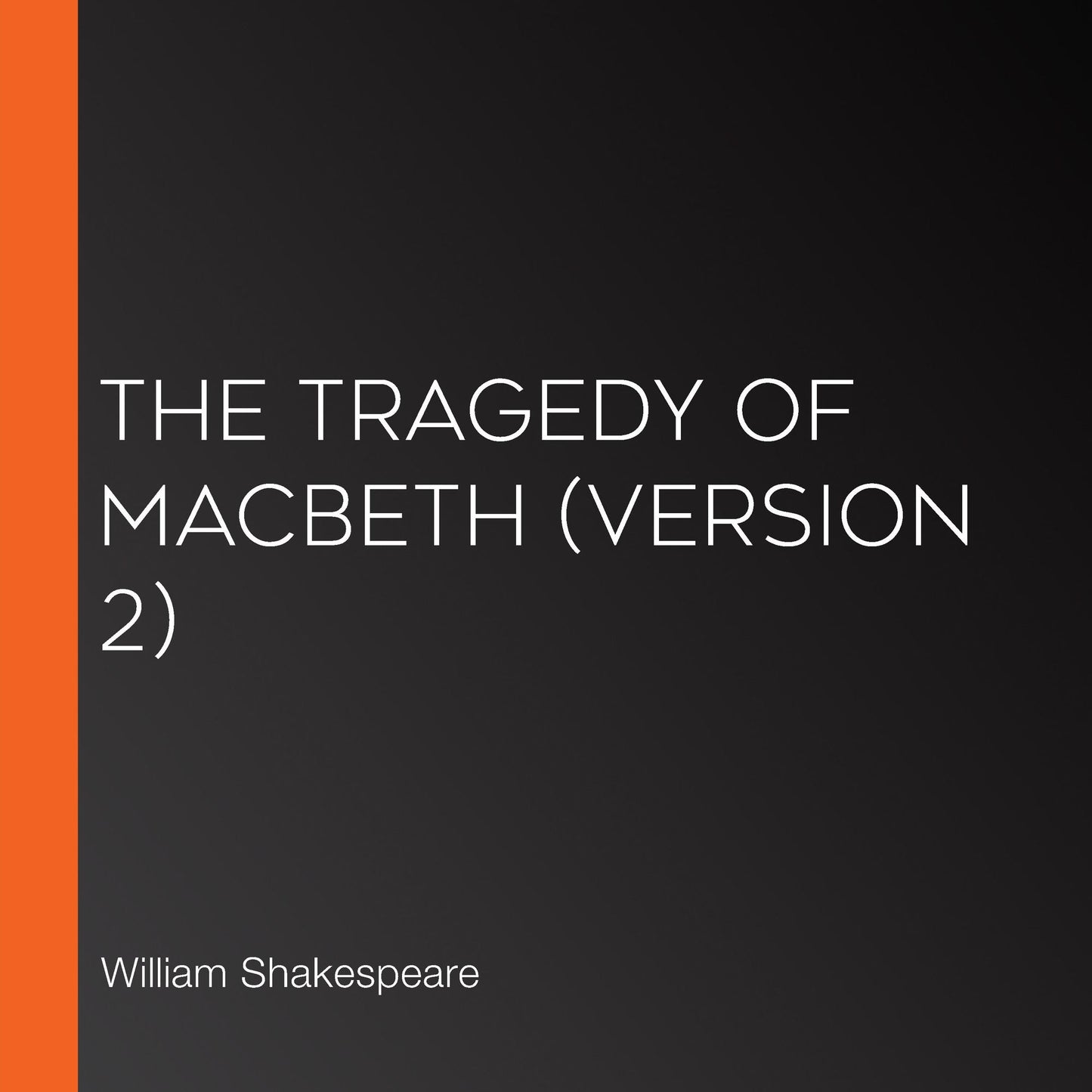 Tragedy of Macbeth, The (Version 2)