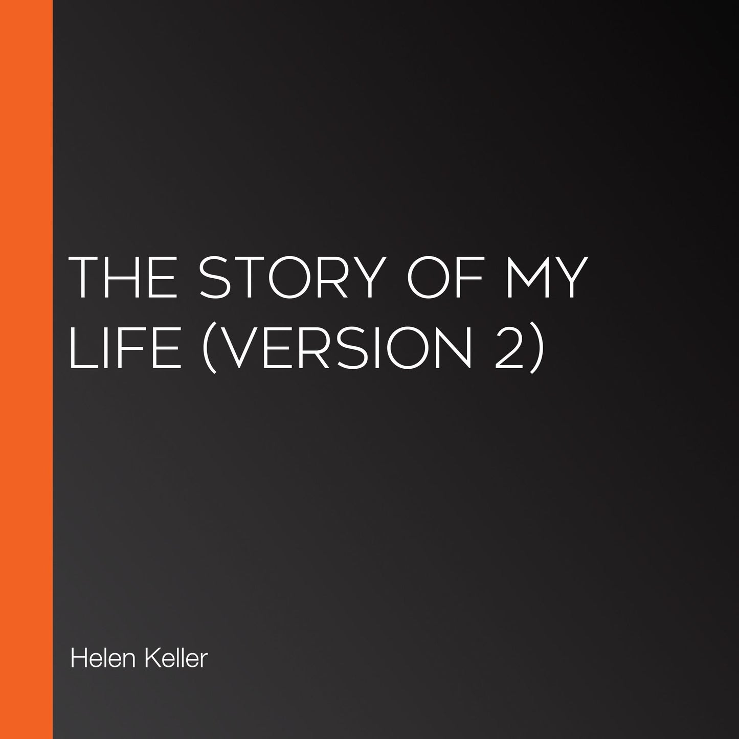Story of My Life, The (Version 2)