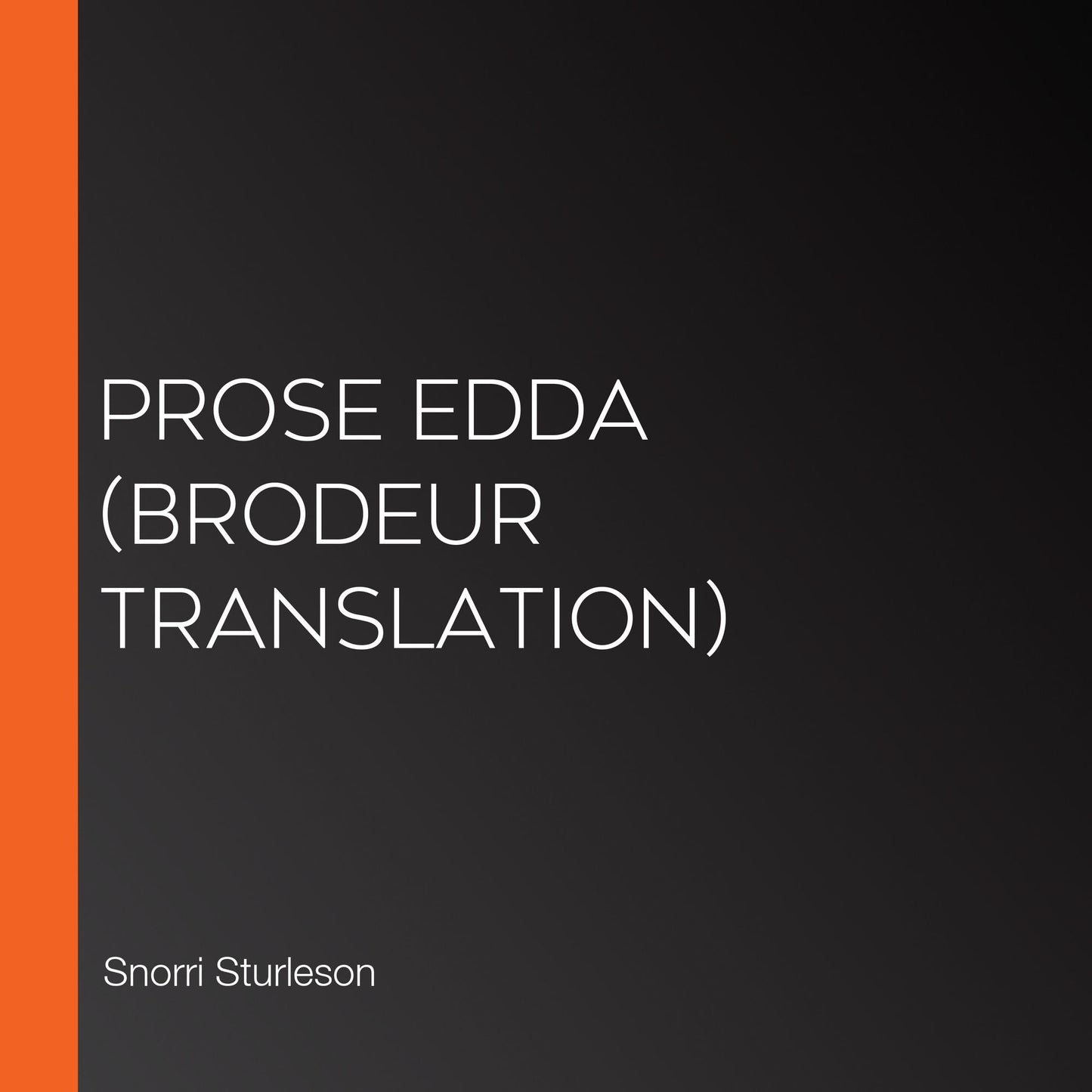 Prose Edda (Brodeur Translation)