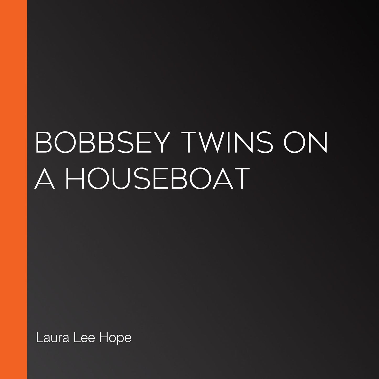 Bobbsey Twins on a Houseboat