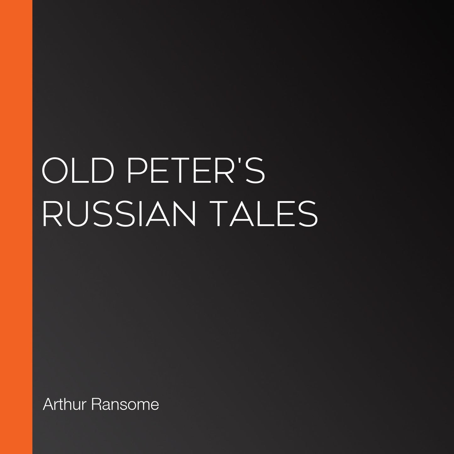 Old Peter's Russian Tales