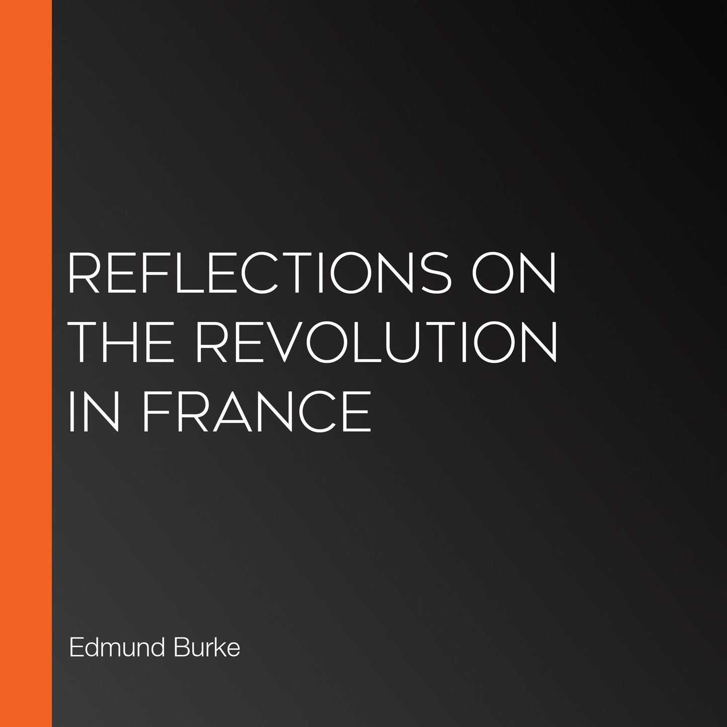 Reflections on the Revolution in France