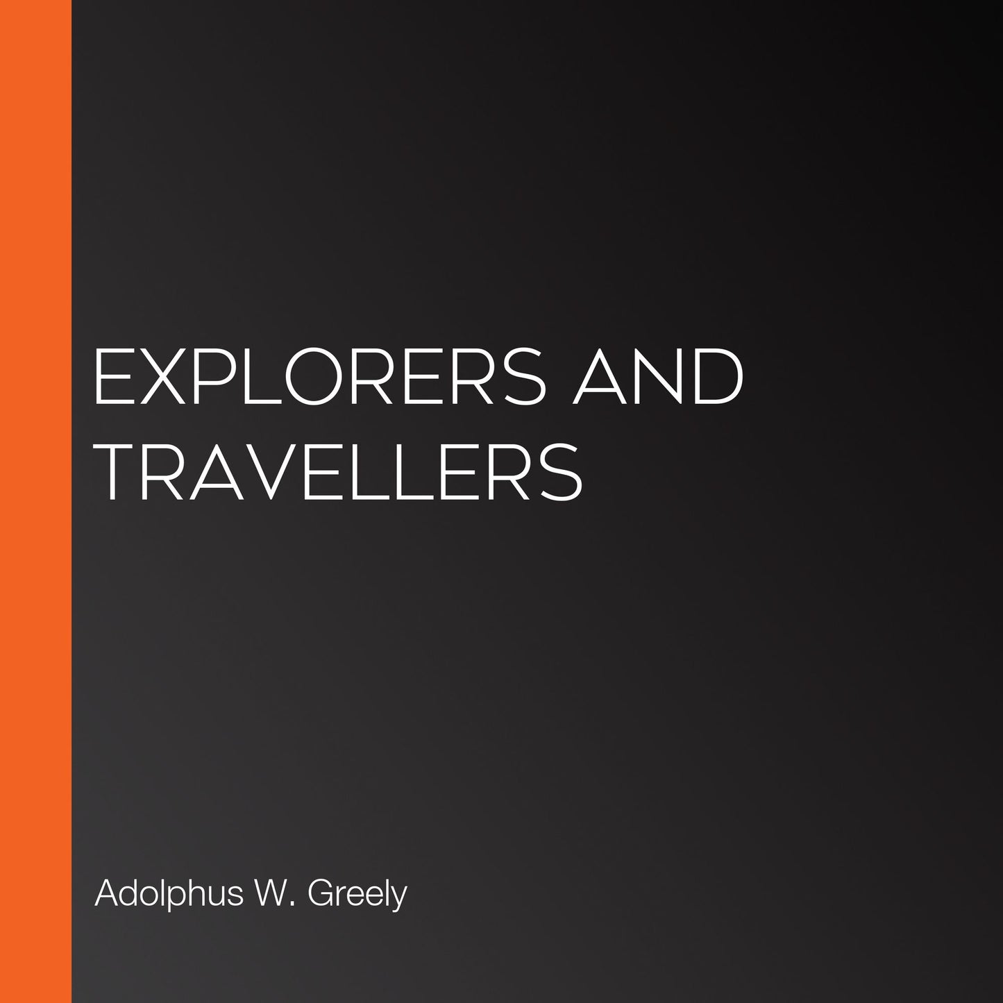 Explorers and Travellers