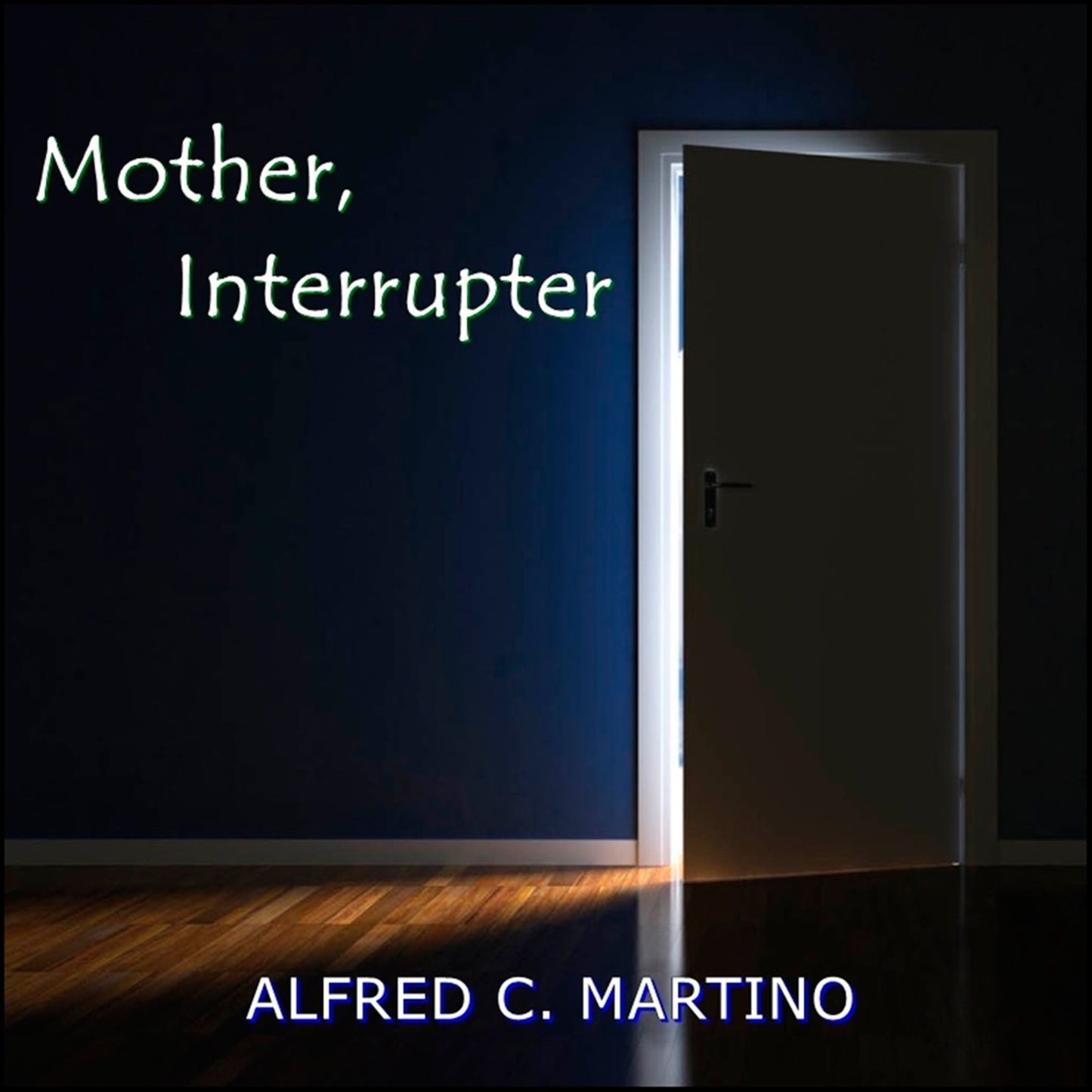 Mother, Interrupter: A Short Story