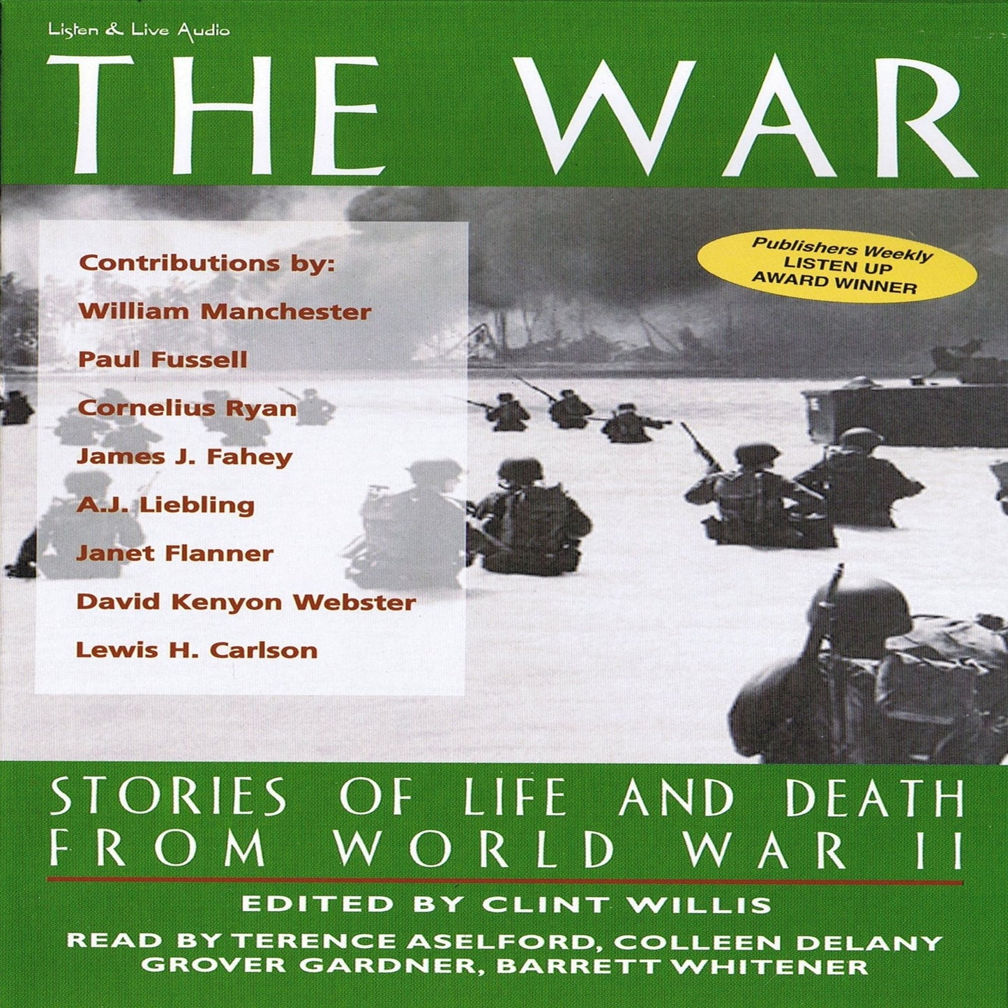 The War: Stories of Life and Death from World War II