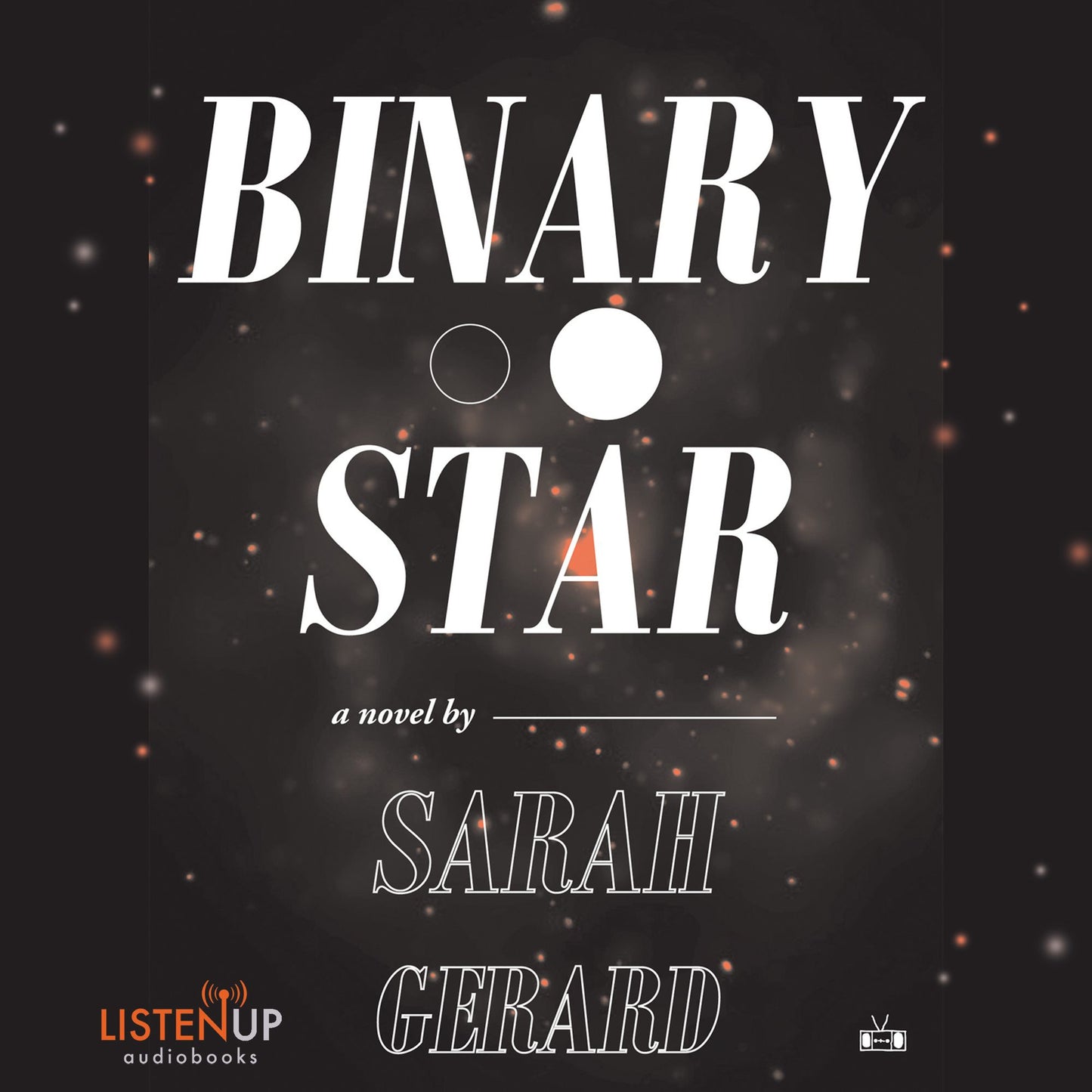 Binary Star: A Novel