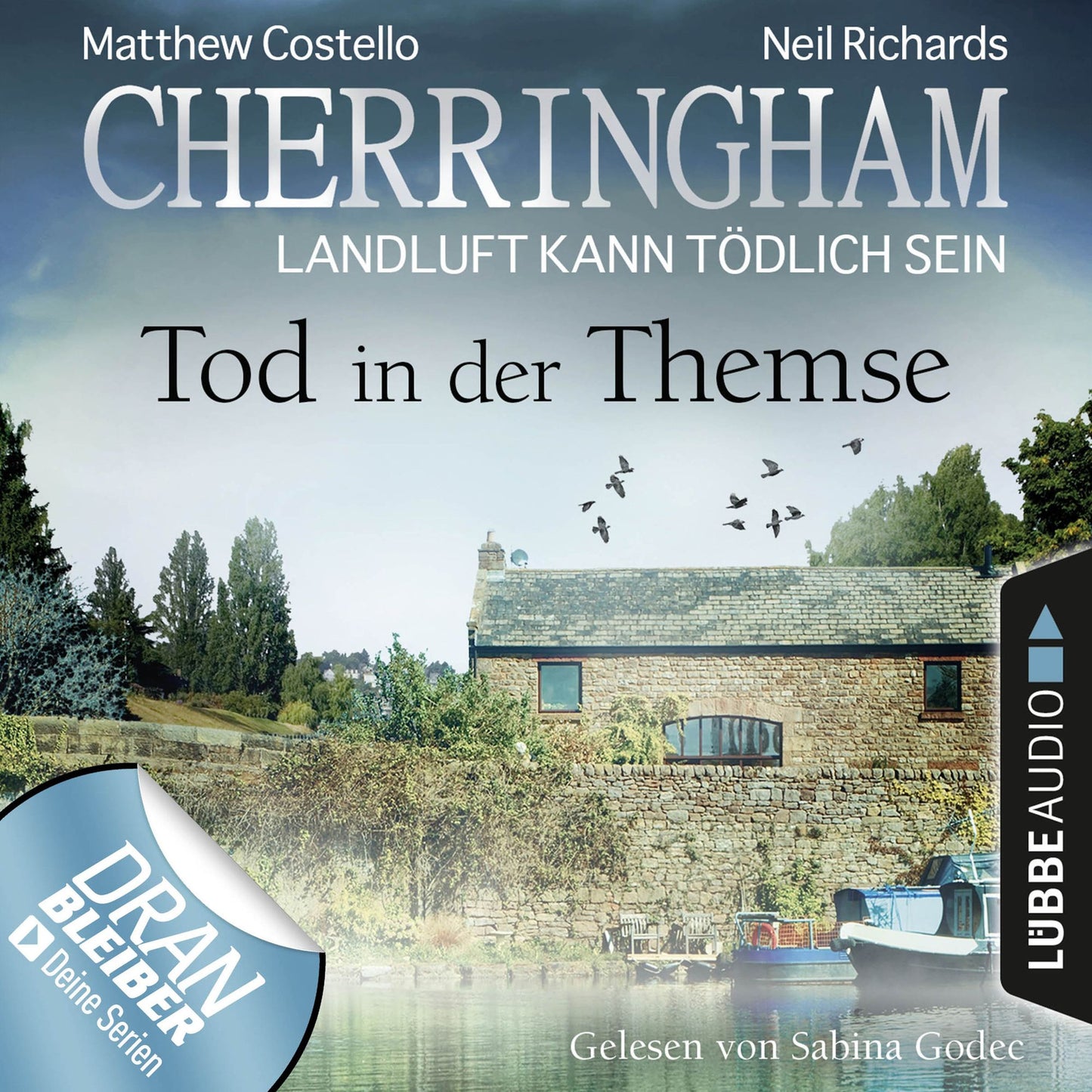 Cherringham - Landluft kann tÃ¶dlich sein, Folge 29: Tod in der Themse (UngekÃ¼rzt)
