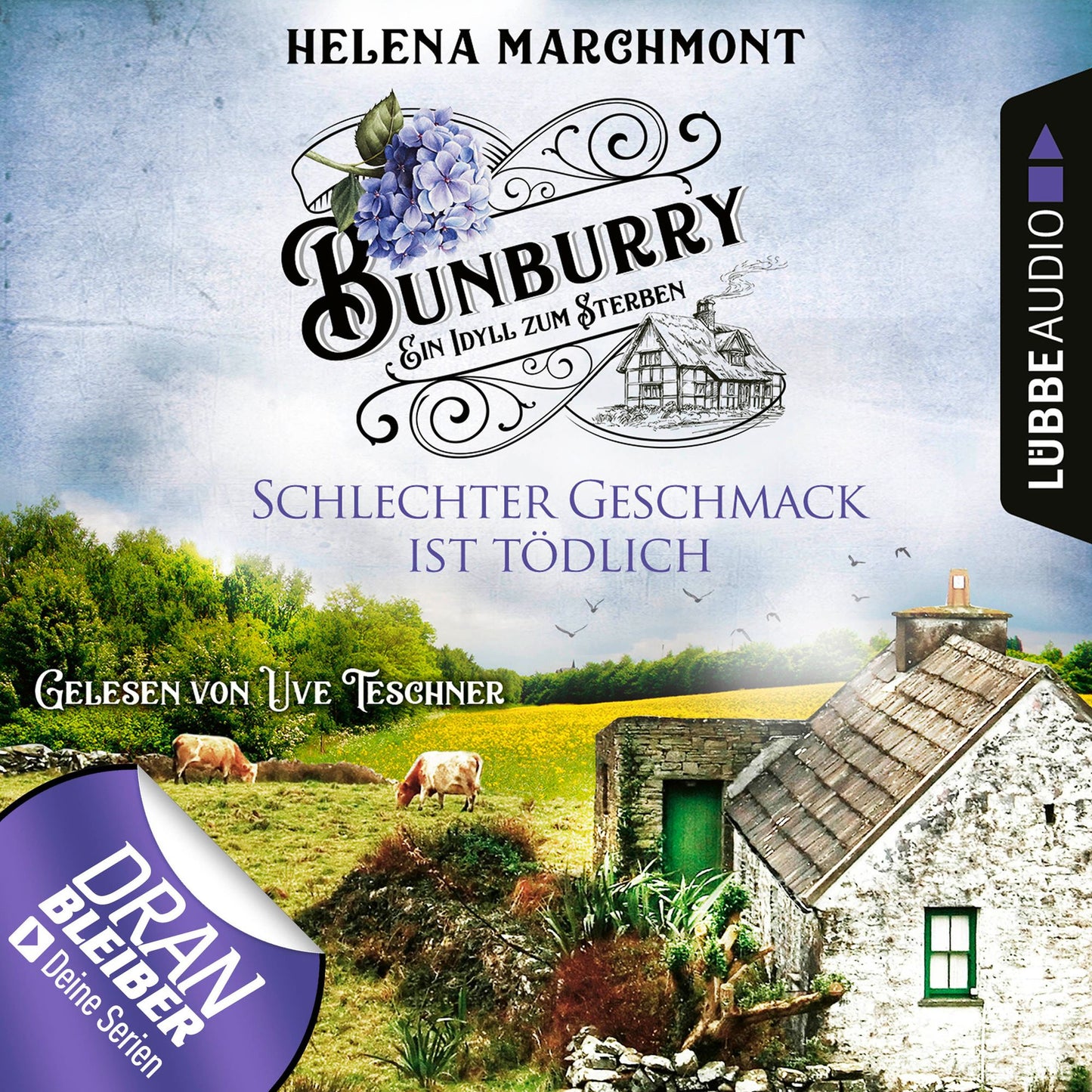 Schlechter Geschmack ist tÃ¶dlich - Ein Idyll zum Sterben - Ein englischer Cosy-Krimi - Bunburry, Folge 3