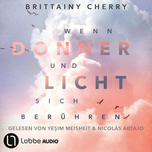 Wenn Donner und Licht sich berühren (Ungekürzt)