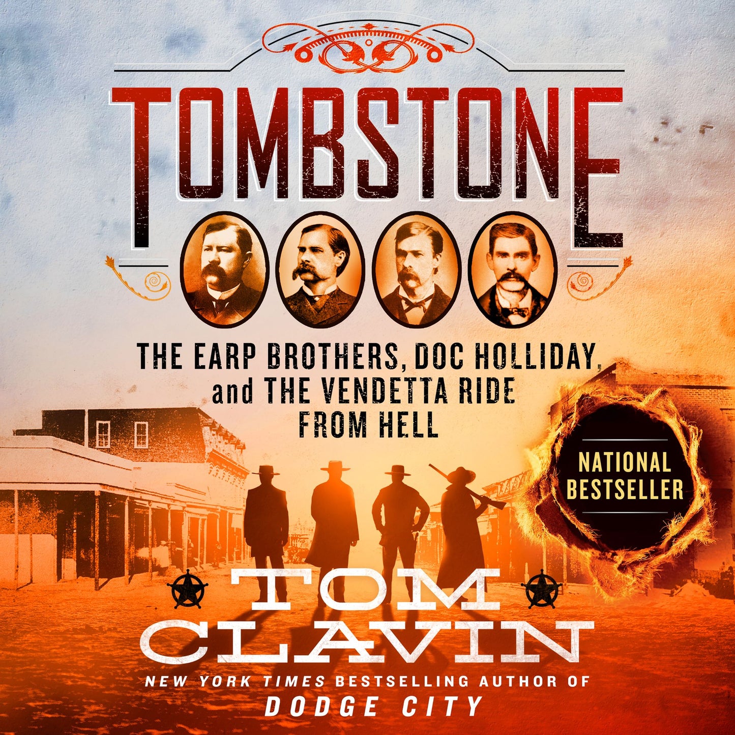 Tombstone : Doc Holliday, the Earp Brothers, and the Vendetta Ride from Hell