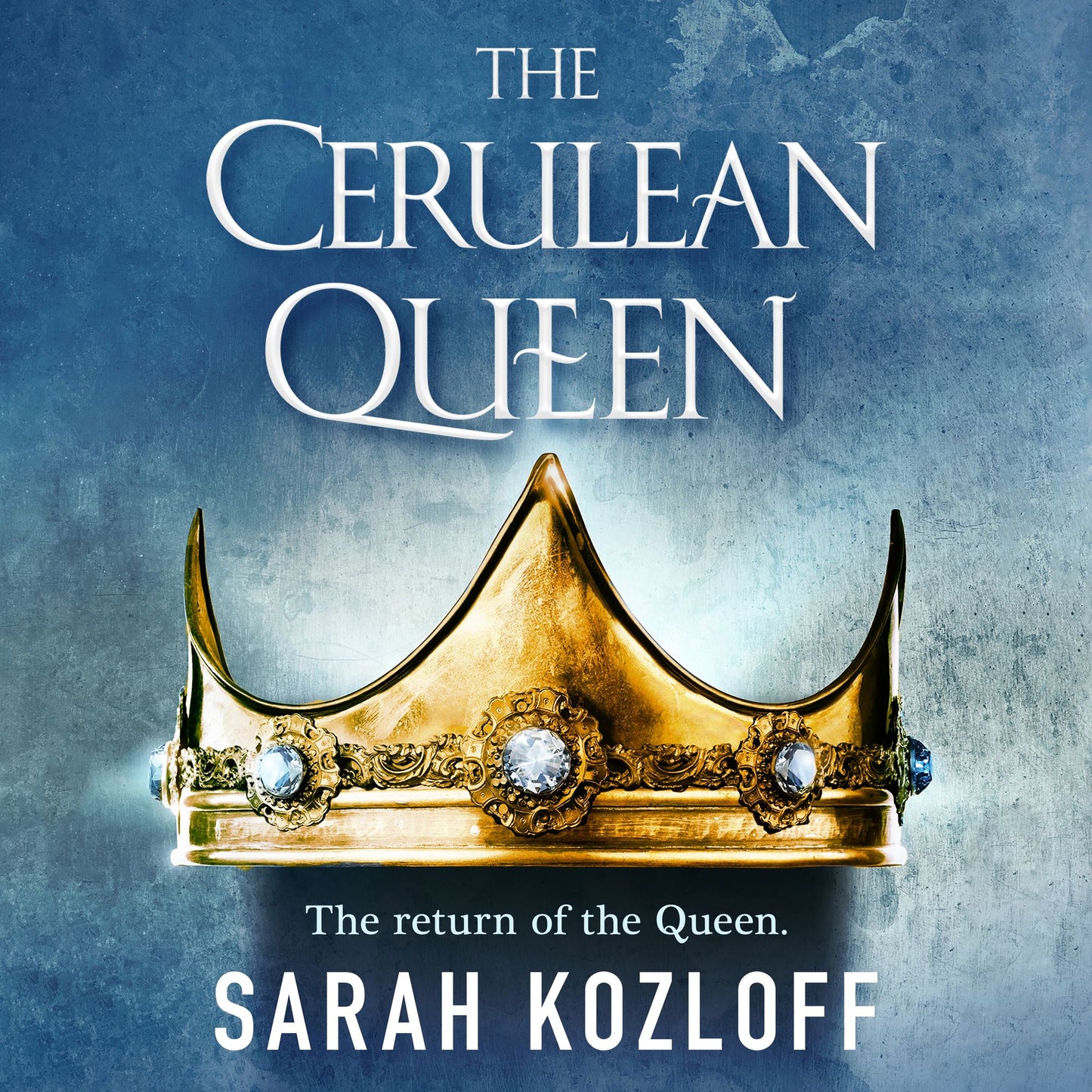 The Cerulean Queen : The Return of the Queen
