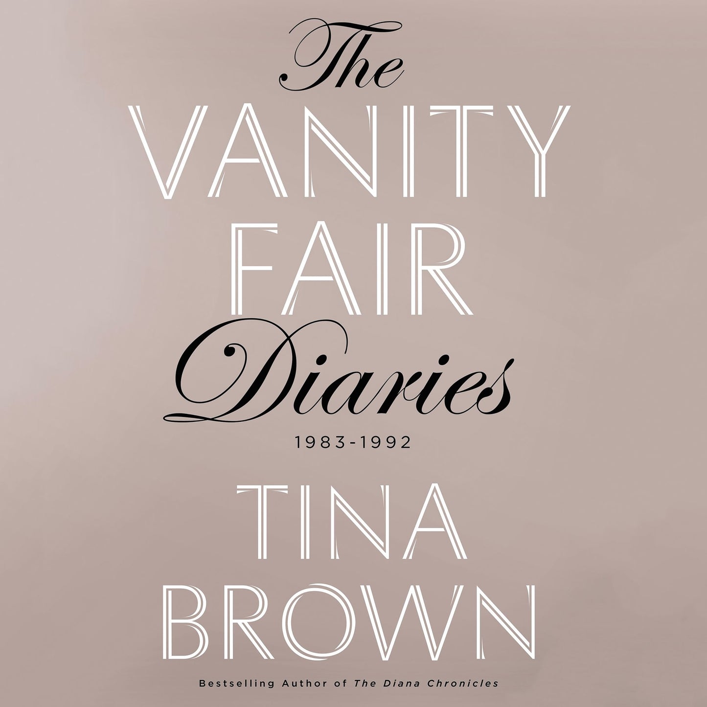 The Vanity Fair Diaries: 1983 - 1992
