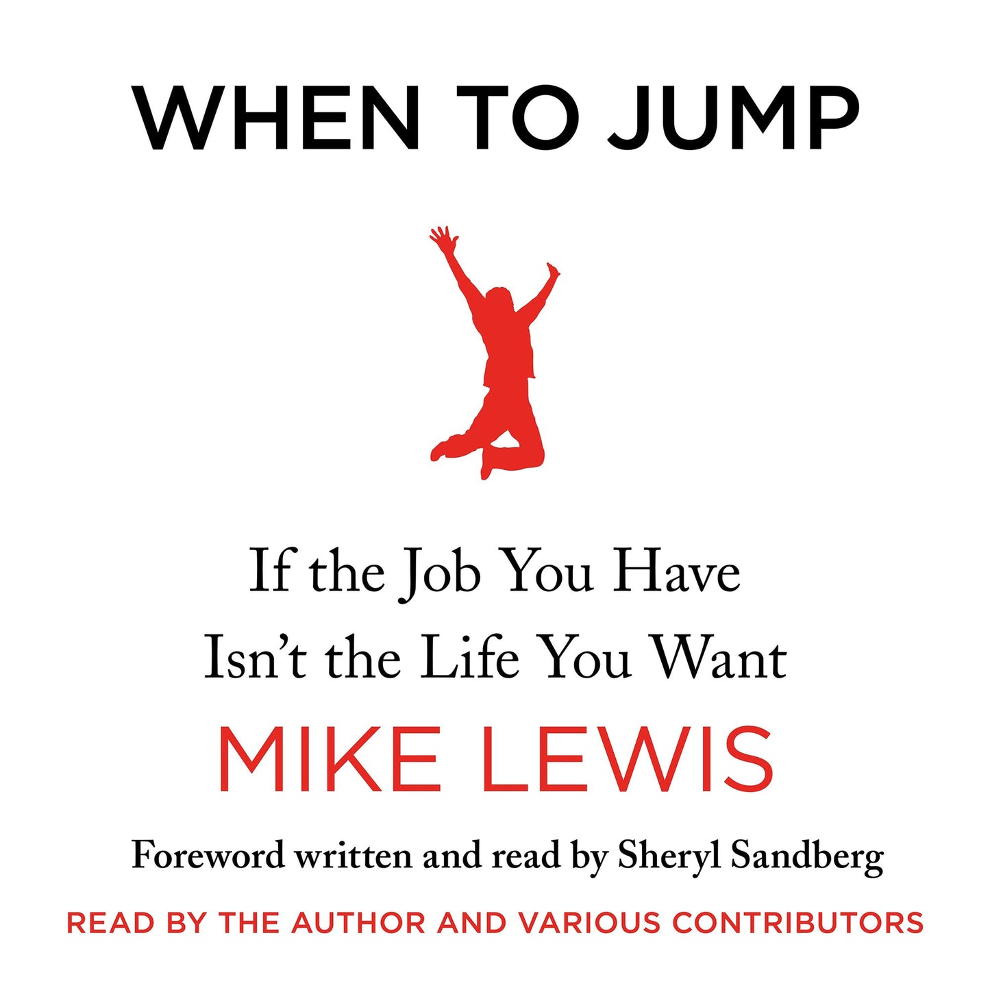 When to Jump: If the Job You Have Isn't the Life You Want