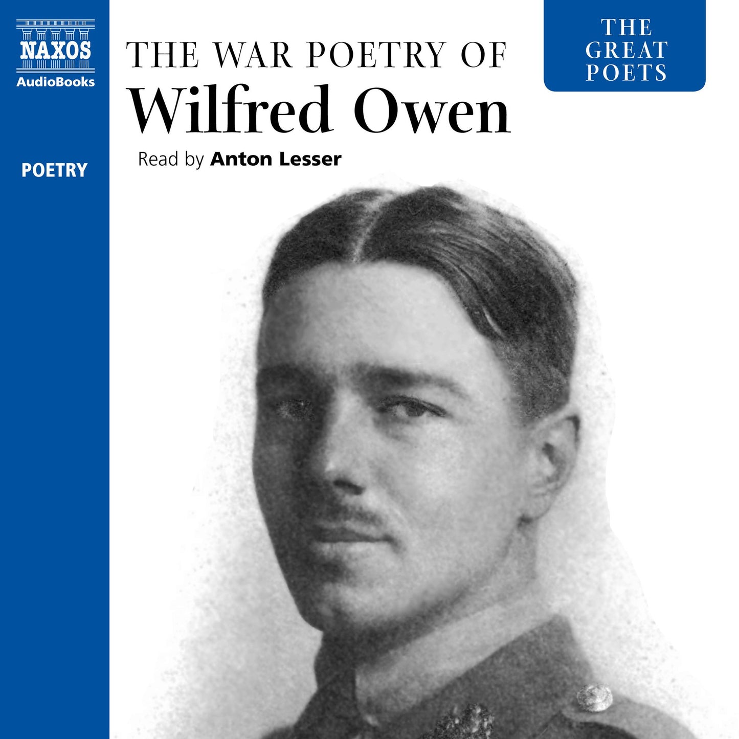 The Great Poets: Wilfred Owen: The War Poetry of Wilfred Owen