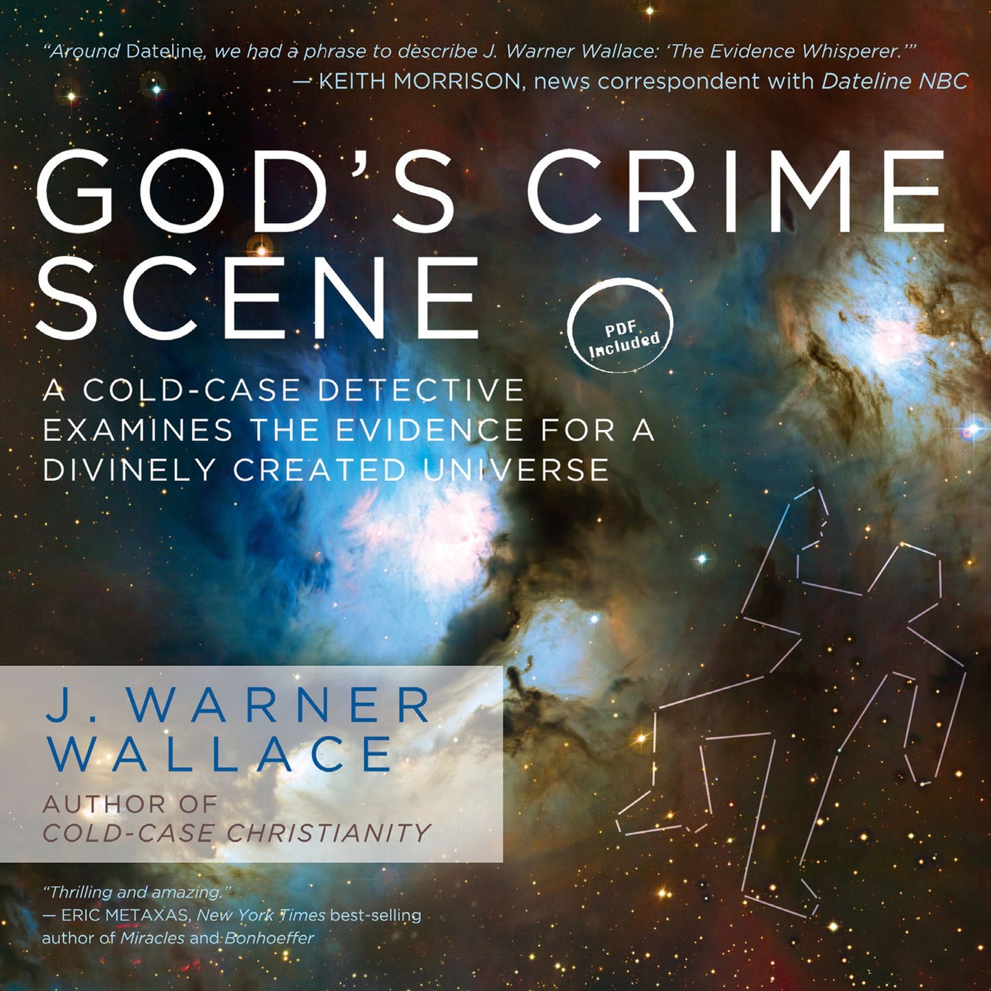 God's Crime Scene: A Cold-Case Detective Examines the Evidence for a Divinely Created Universe