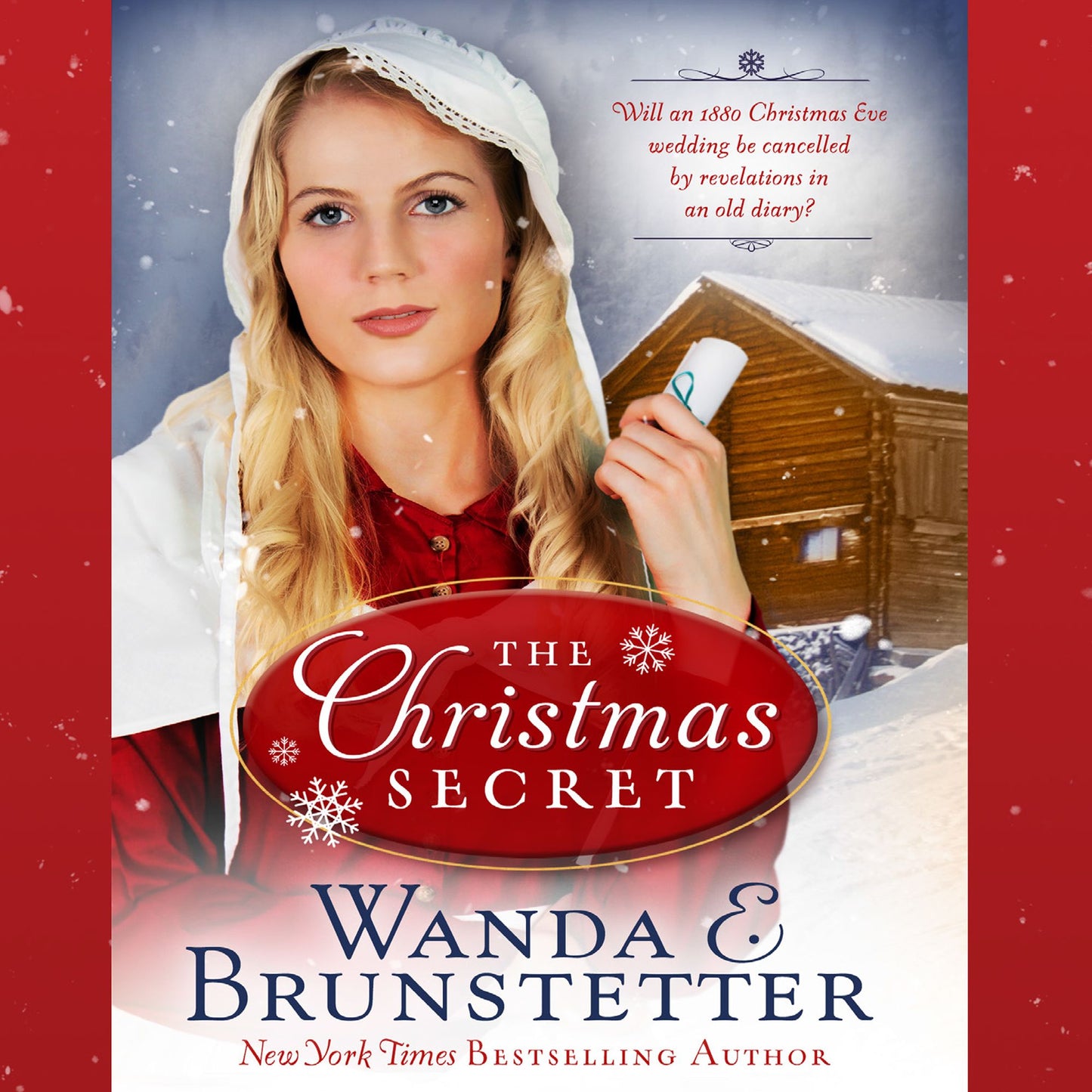 The Christmas Secret: Will an 1880 Christmas Eve Wedding be Cancelled by Revelations in an Old Diary?