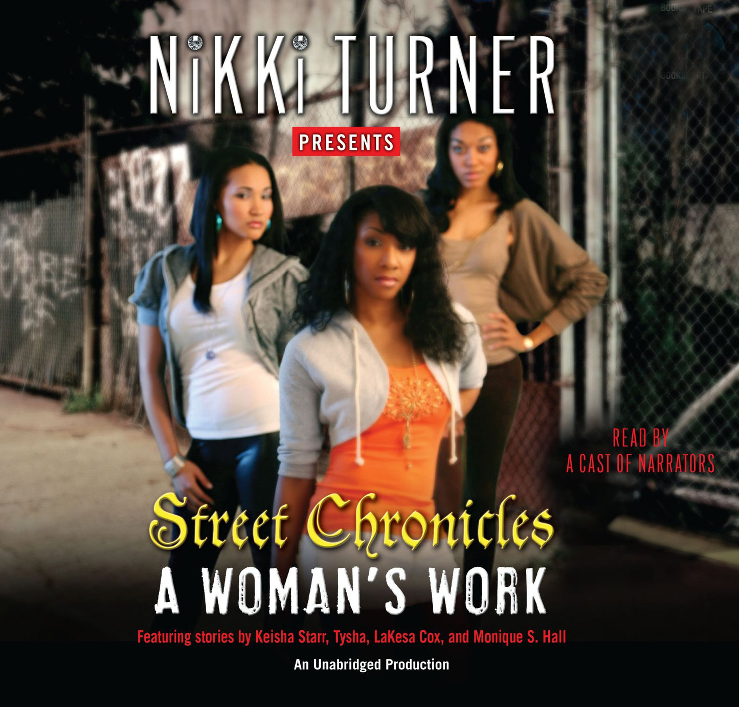 A Woman's Work: Street Chronicles
