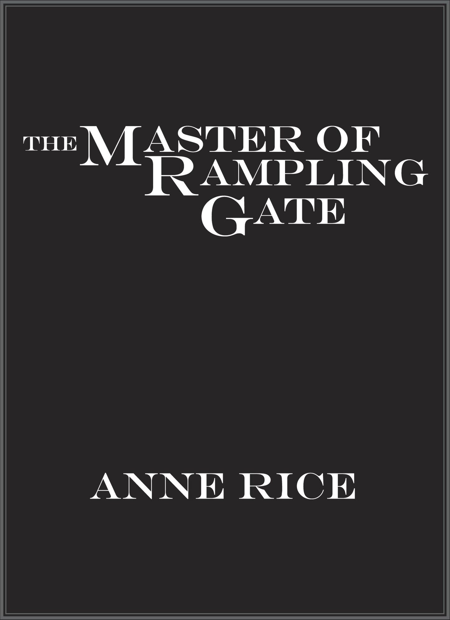The Master of Rampling Gate