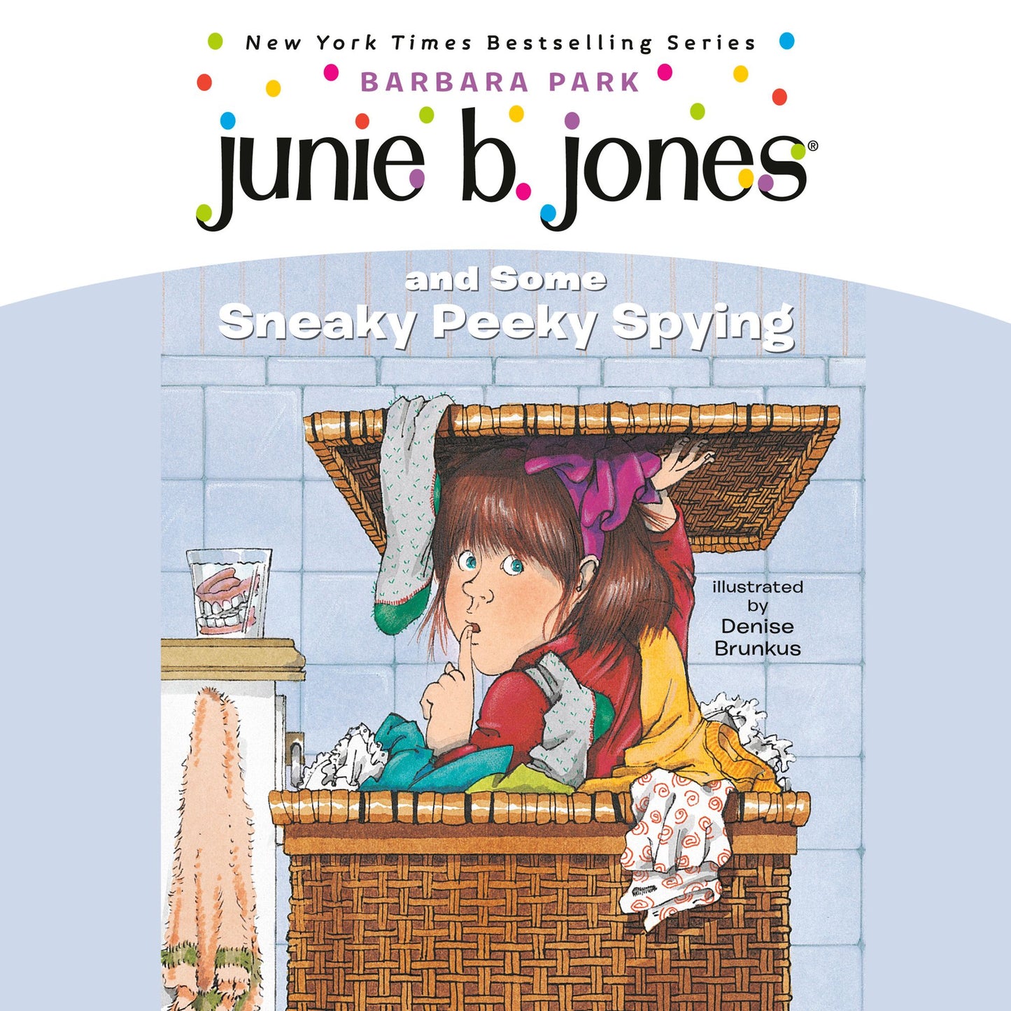 Junie B. Jones and Some Sneaky Peeky Spying: Junie B. Jones #4