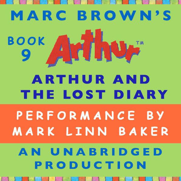 Arthur and the Lost Diary: A Marc Brown Arthur Chapter Book #9