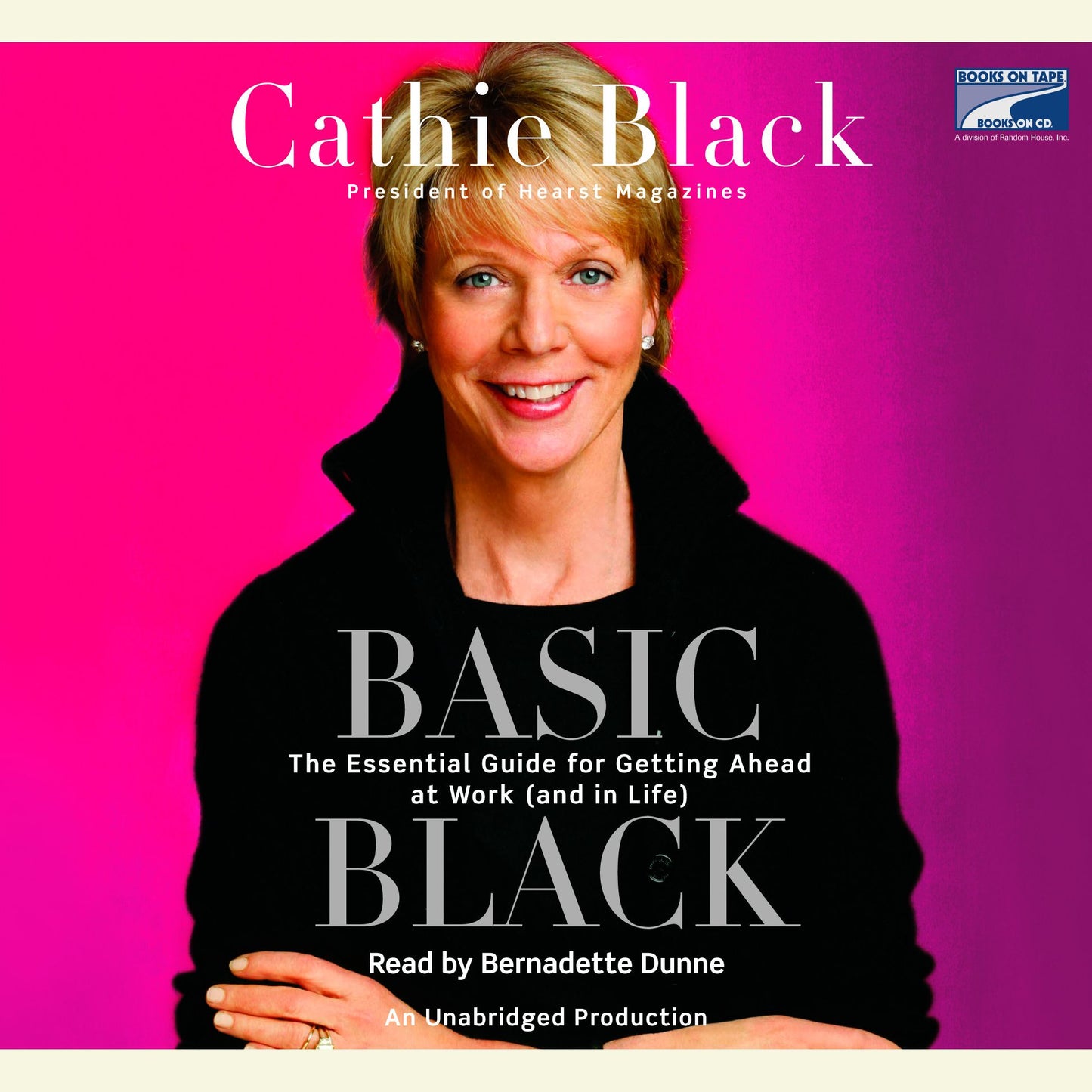 Basic Black: The Essential Guide for Getting Ahead at Work and in Life
