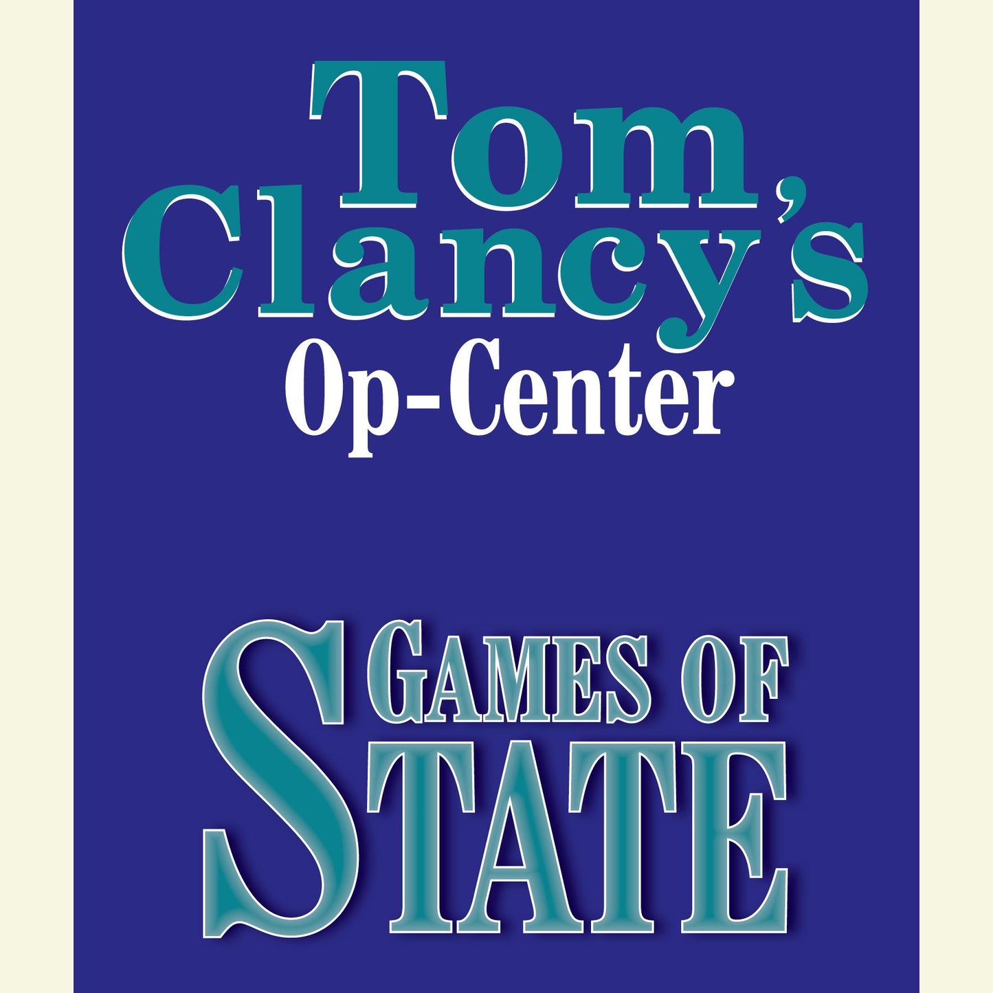 Games of State: Op-Center, Book 3