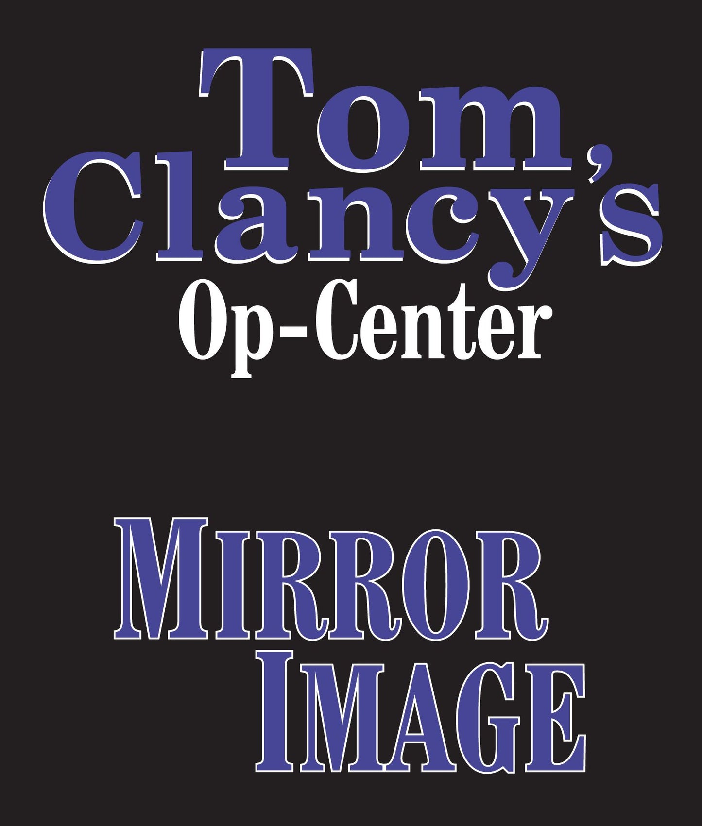 Mirror Image: Op-Center