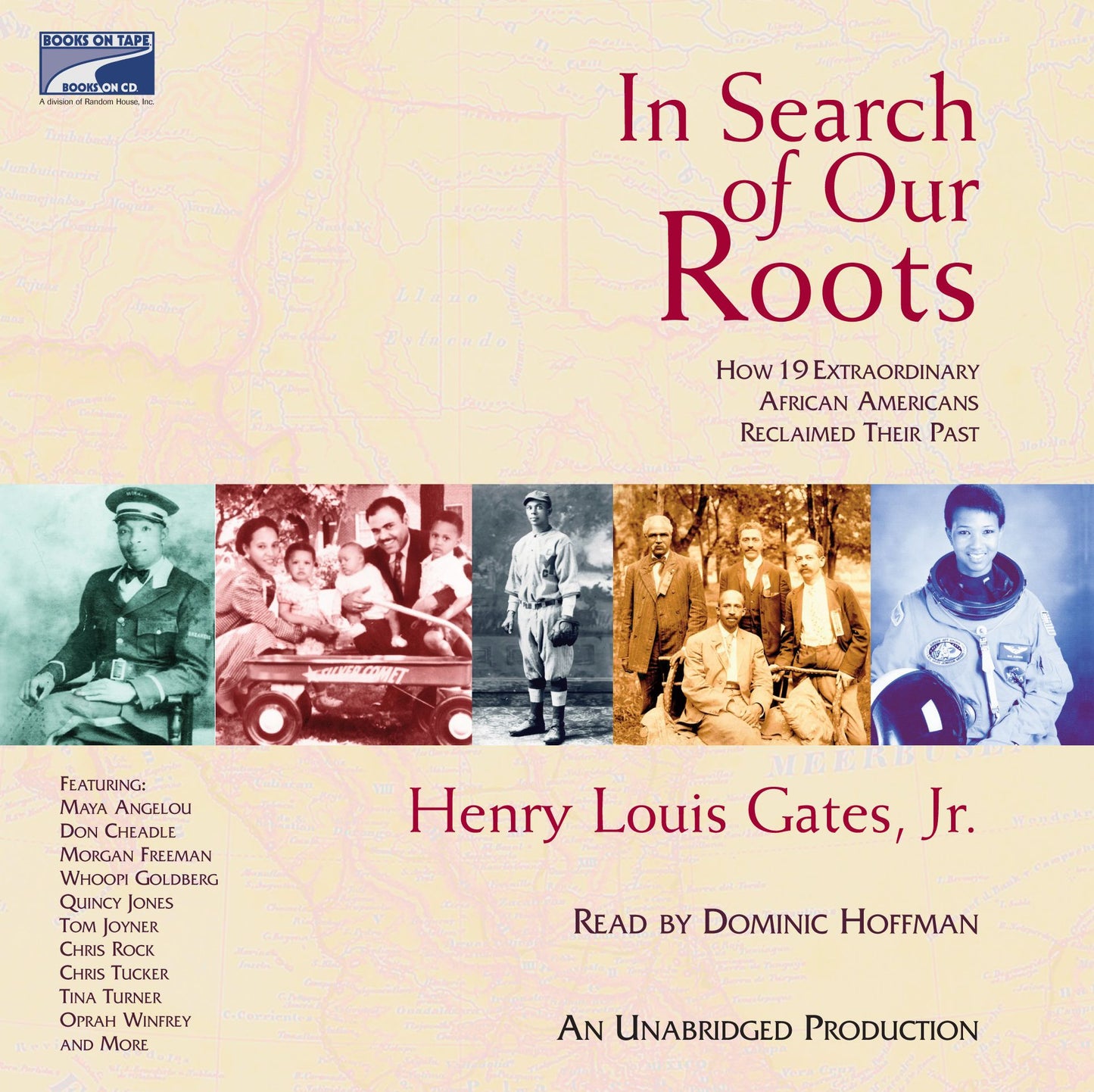 In Search of Our Roots: How 19 Extraordinary African Americans Reclaimed Their Past