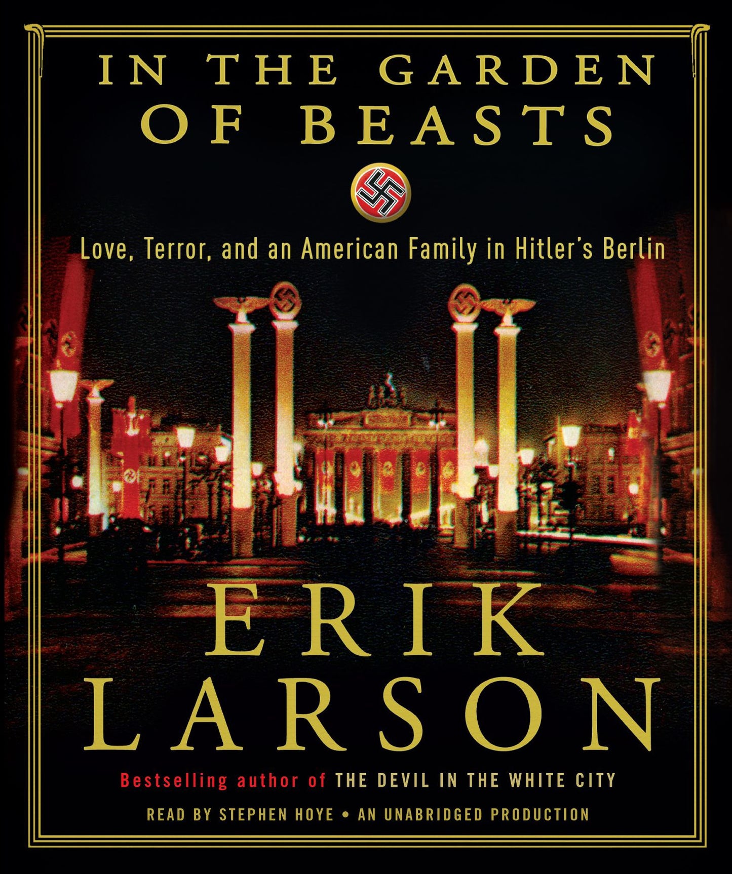 In the Garden of Beasts: Love, Terror, and an American Family in Hitler's Berlin