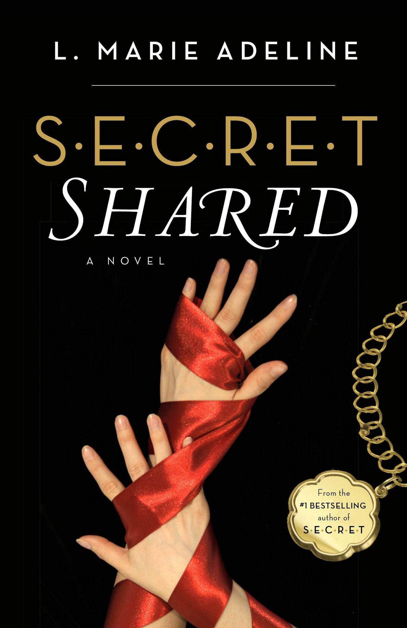 SECRET Shared: A Novel