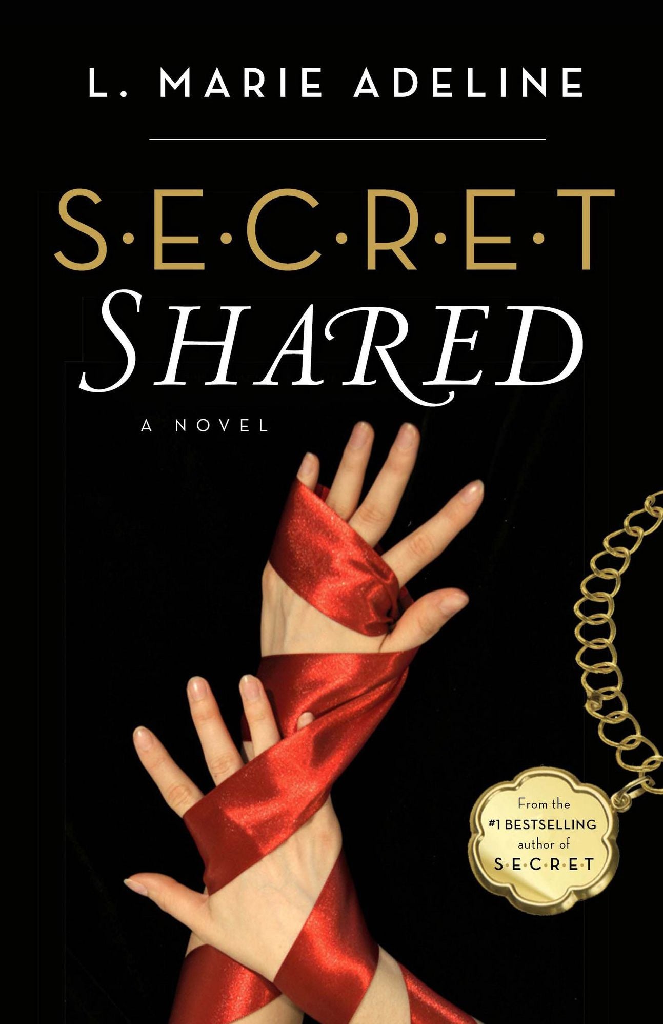 SECRET Shared: A Novel
