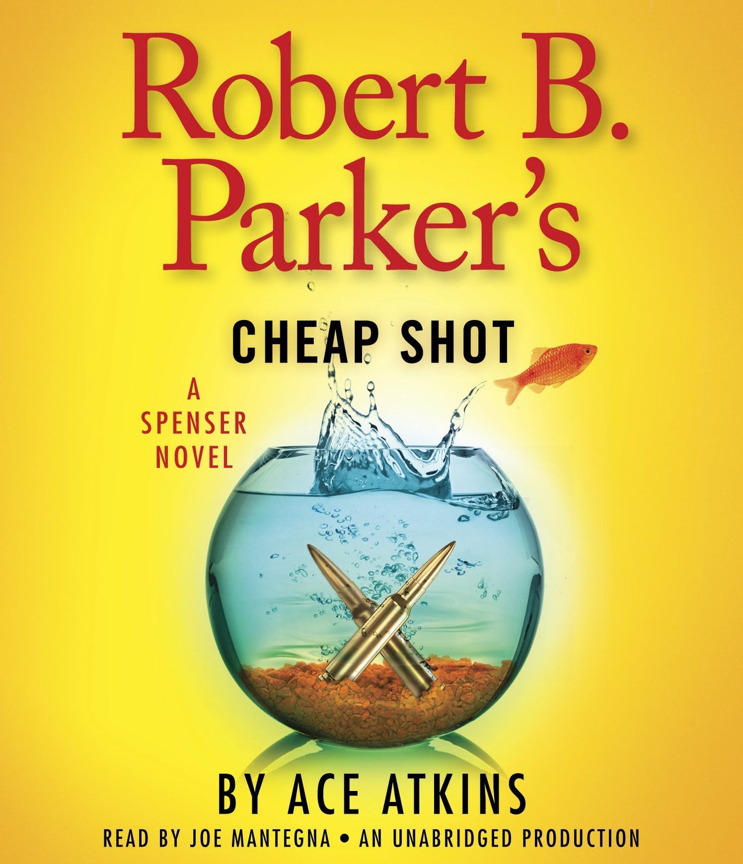 Robert B. Parker's Cheap Shot: A Spenser Novel