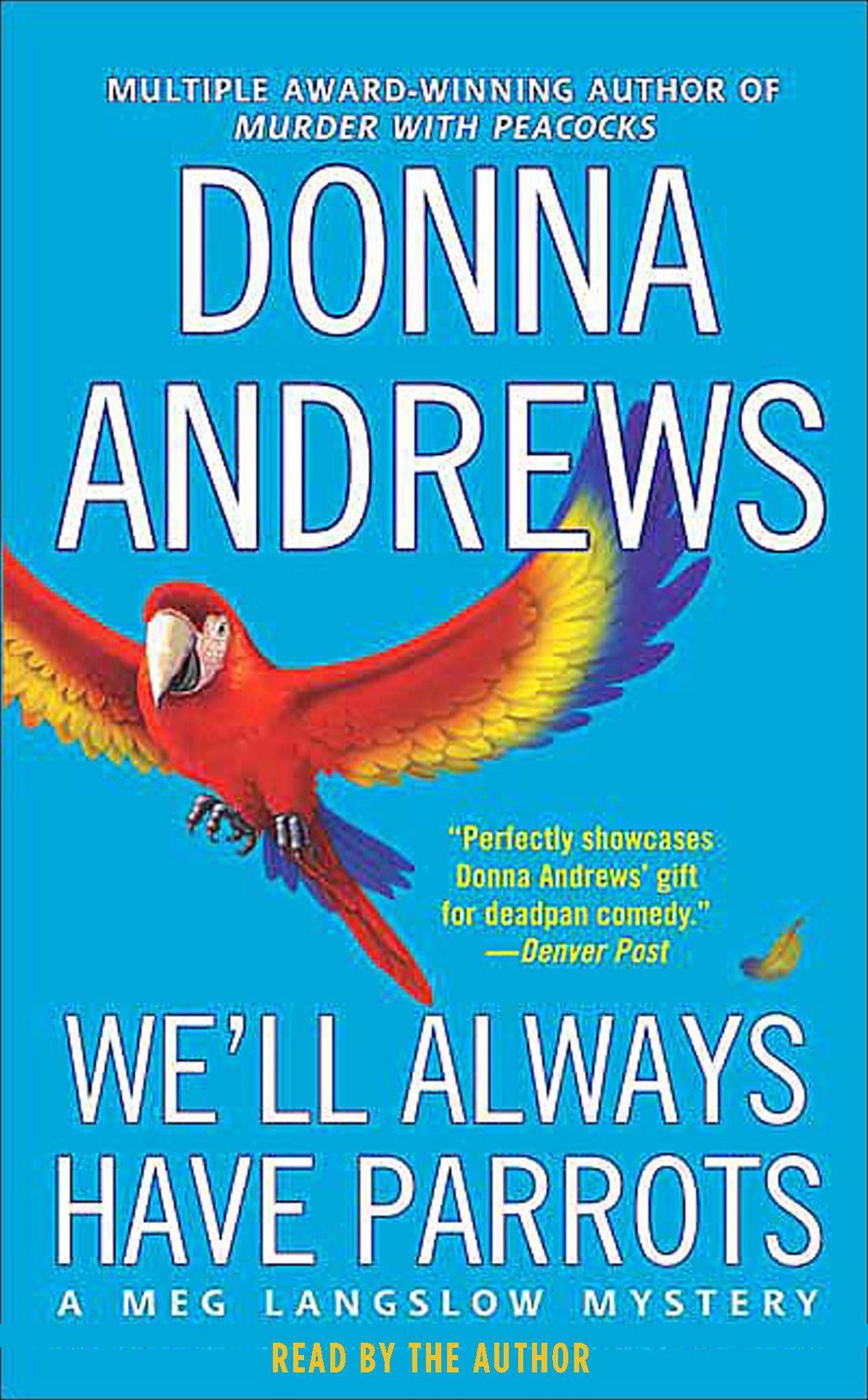 We'll Always Have Parrots: A Meg Langslow Mystery