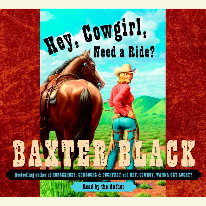 Hey, Cowgirl, Need a Ride? (Abridged)