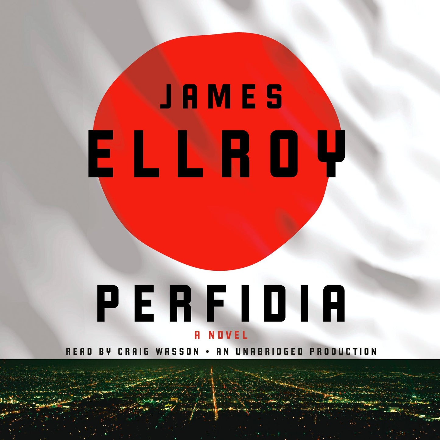 Perfidia: A novel