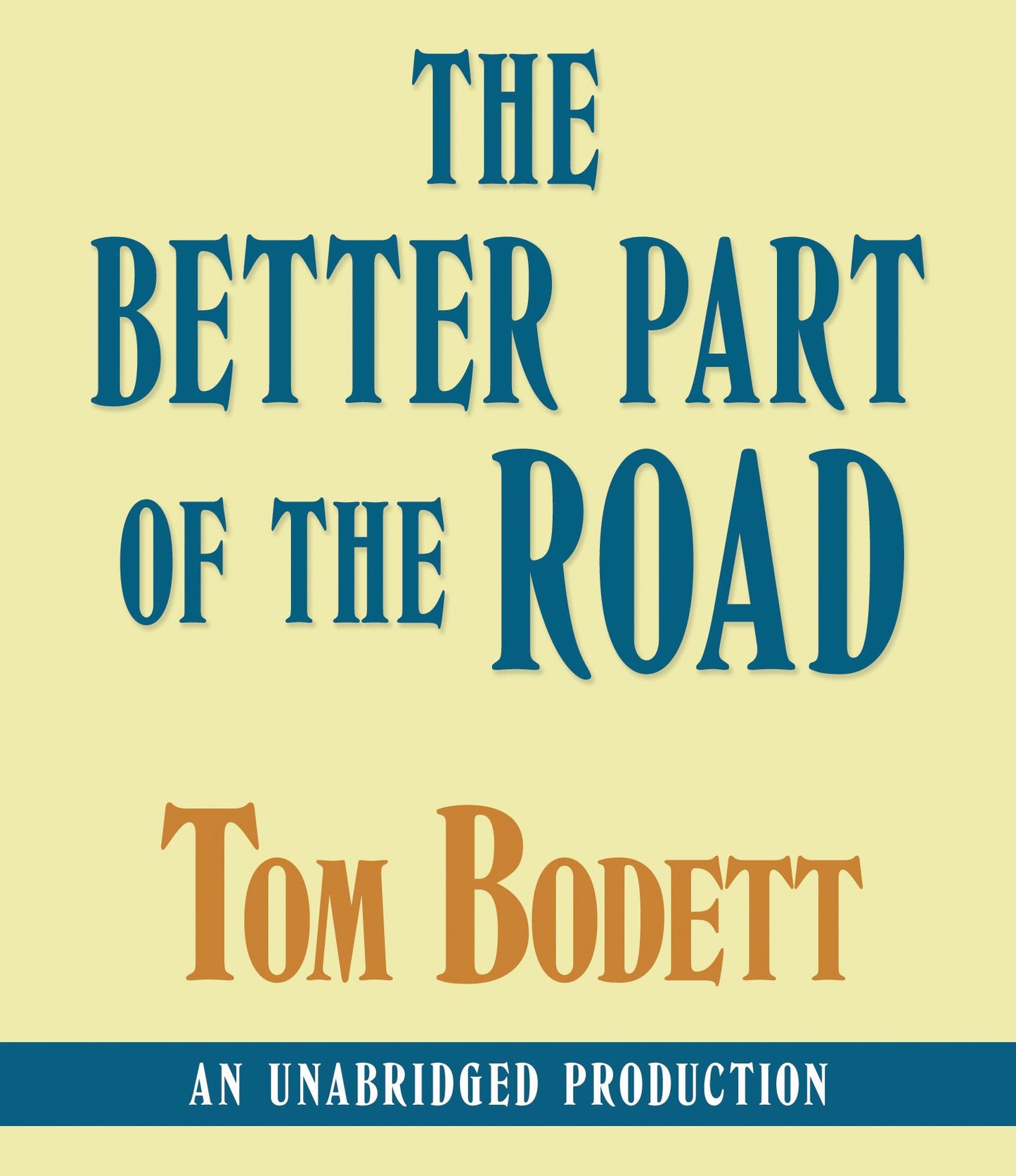 The Better Part of the Road