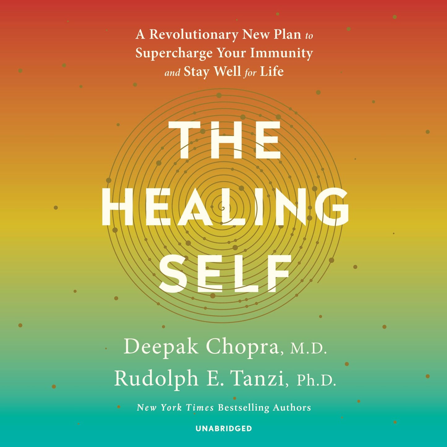 The Healing Self: A Revolutionary New Plan to Supercharge Your Immunity and Stay Well for Life